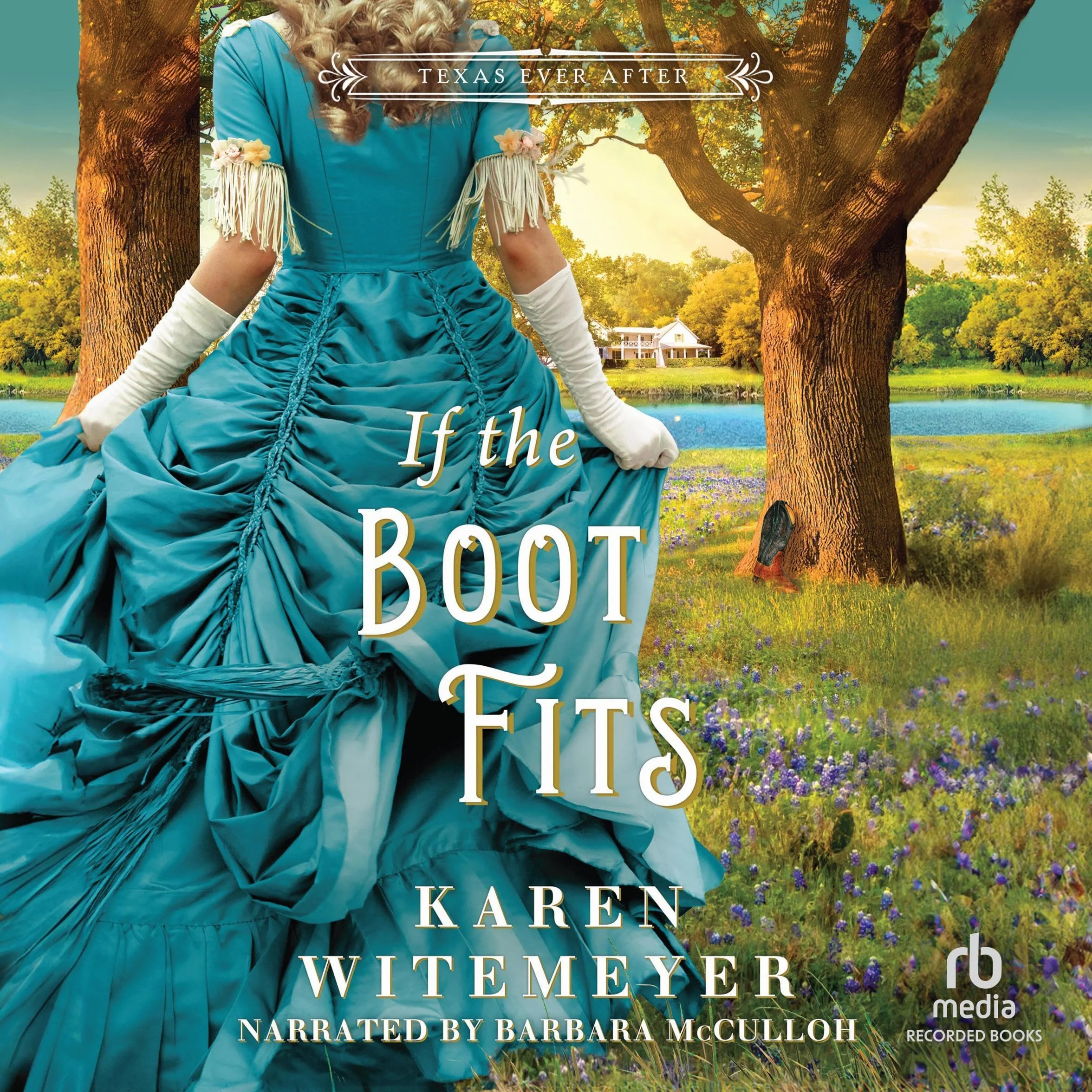 If the Boot Fits: Texas Ever After, Book 2