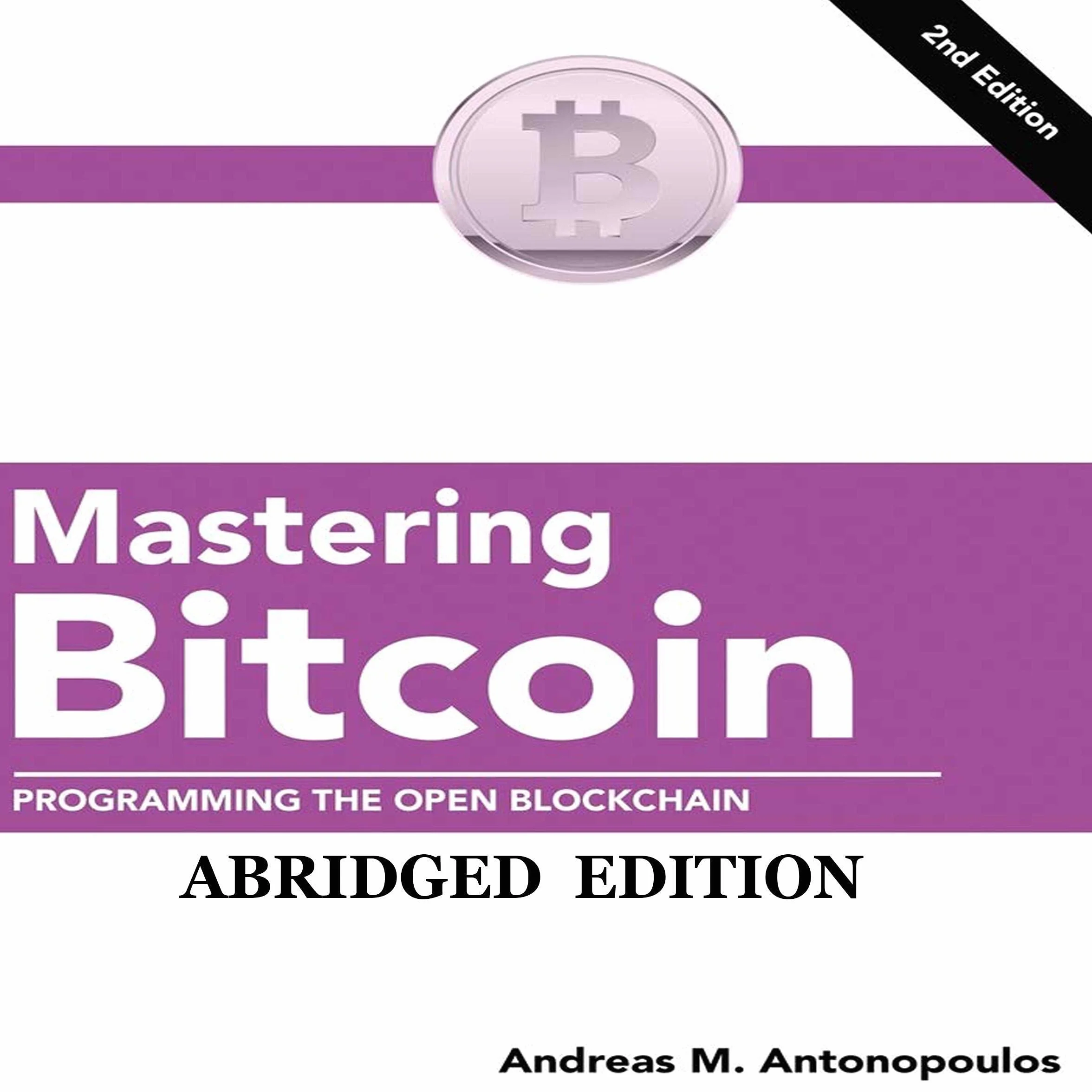 Mastering Bitcoin: Programming the Open Blockchain
