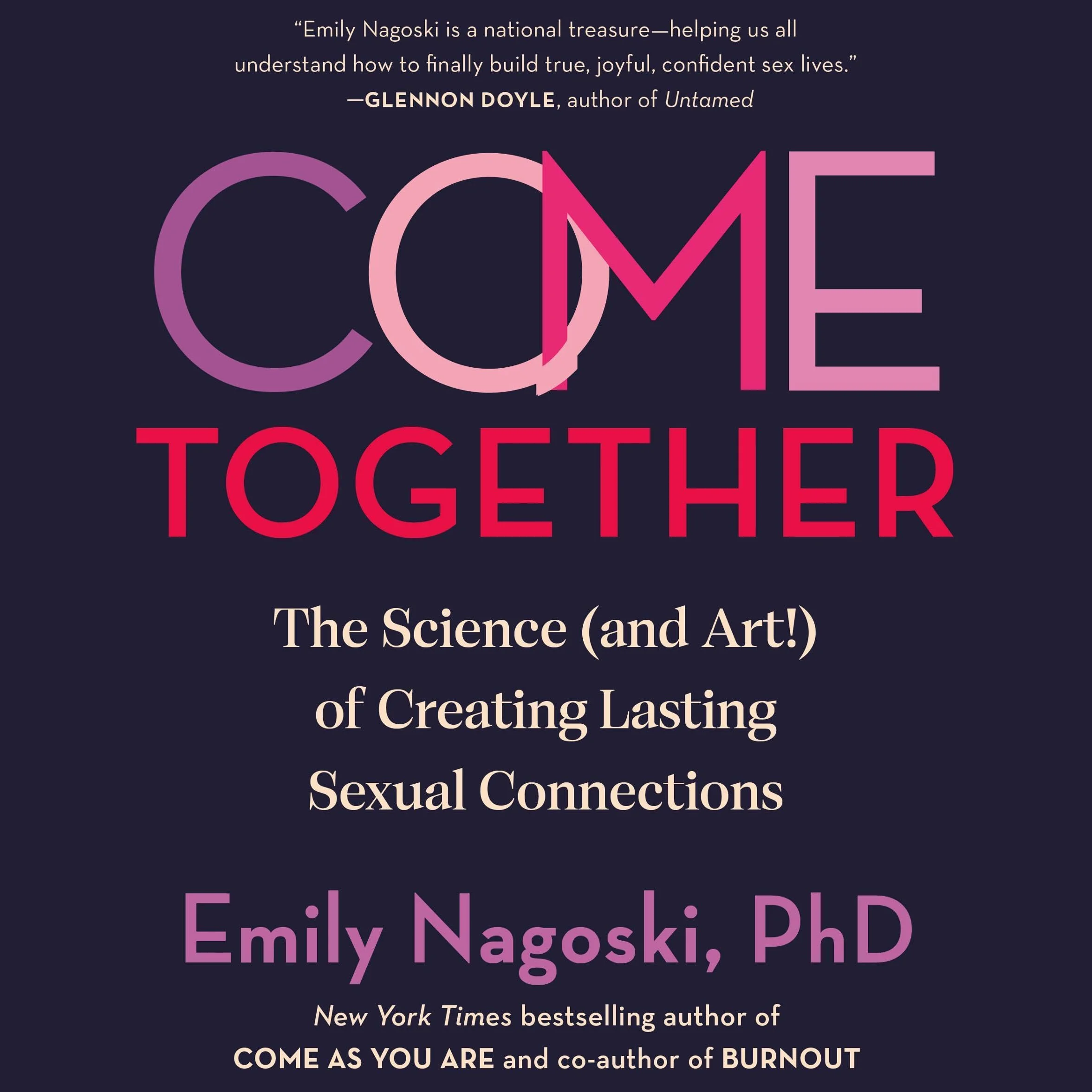 Come Together: The Science (and Art!) of Creating Lasting Sexual Connections