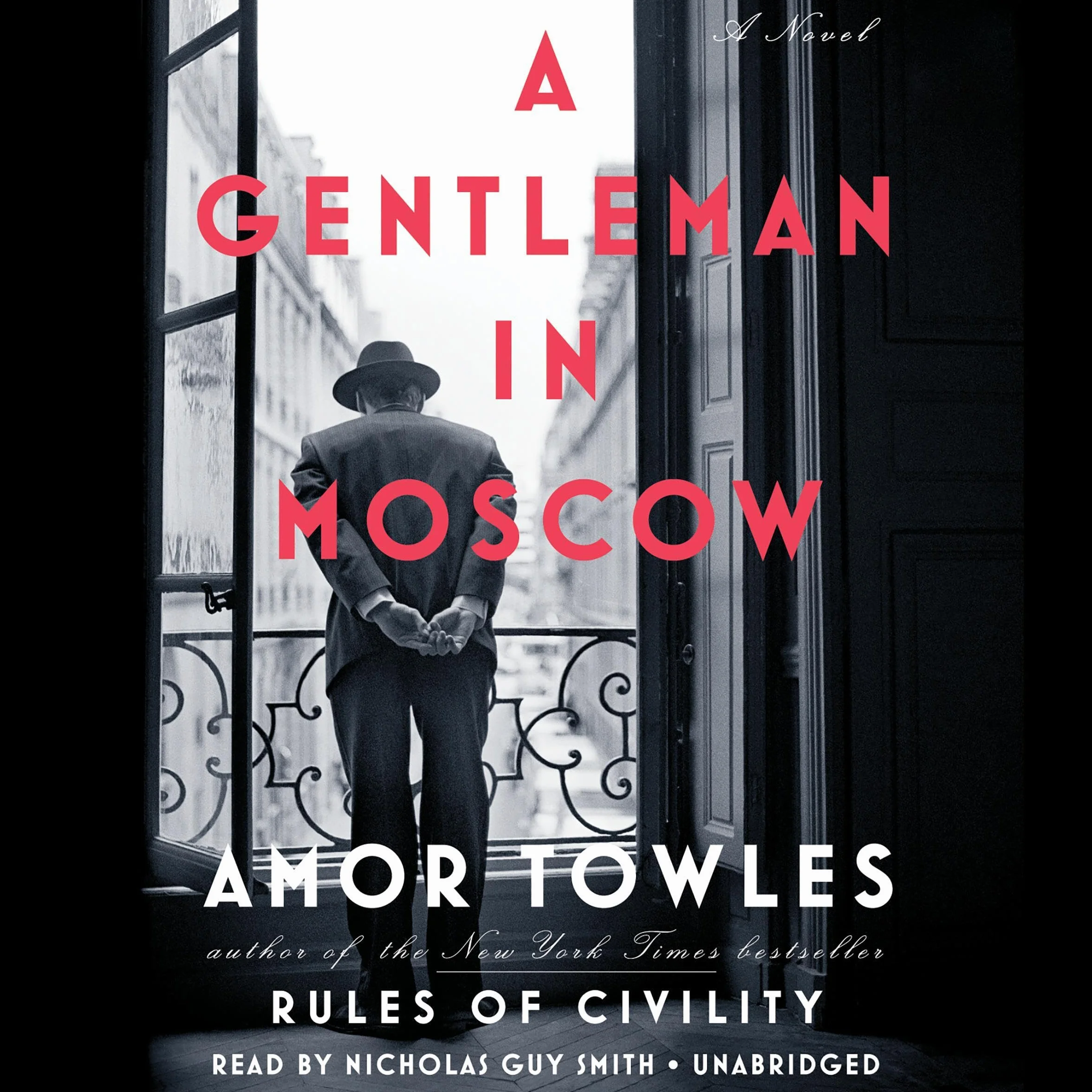 A Gentleman in Moscow: A Novel