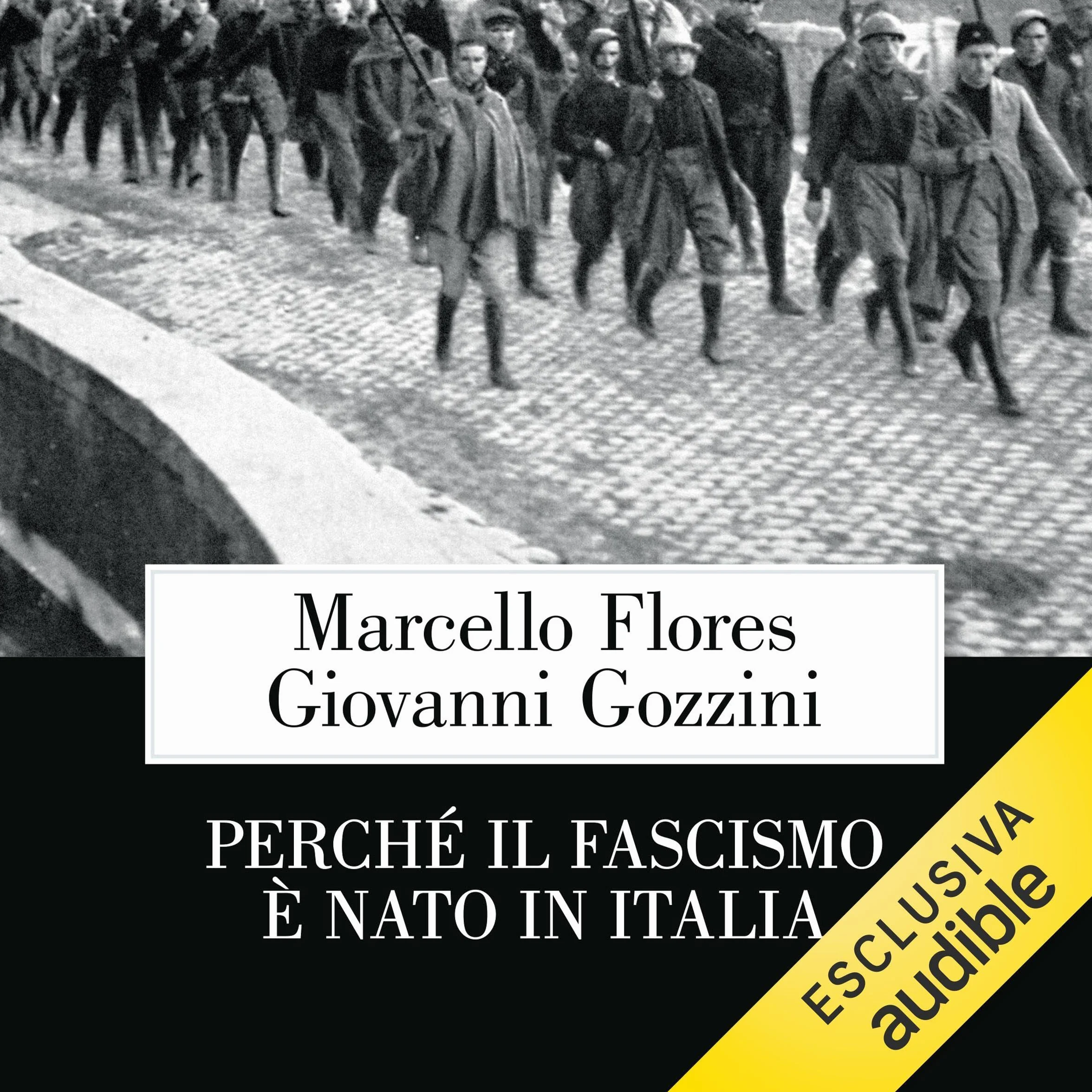 Perché il fascismo è nato in Italia