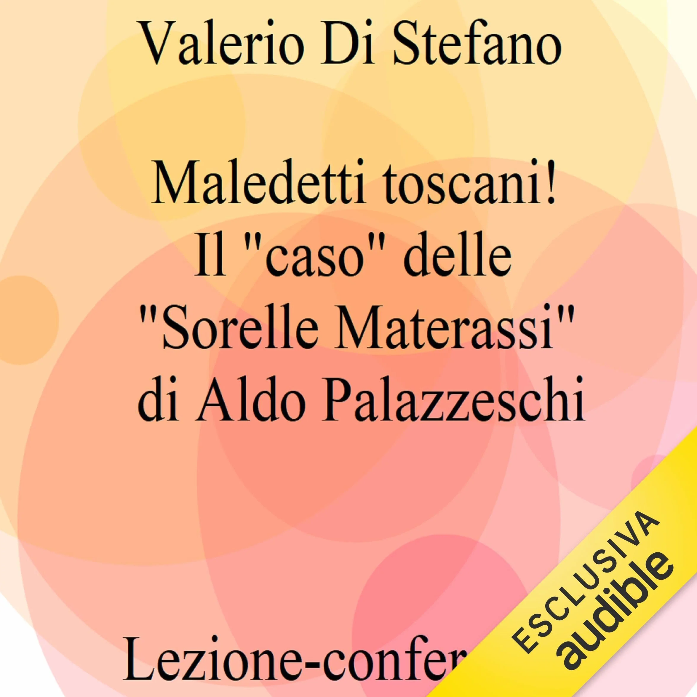Maledetti Toscani! Il "caso" delle "Sorelle Materassi"