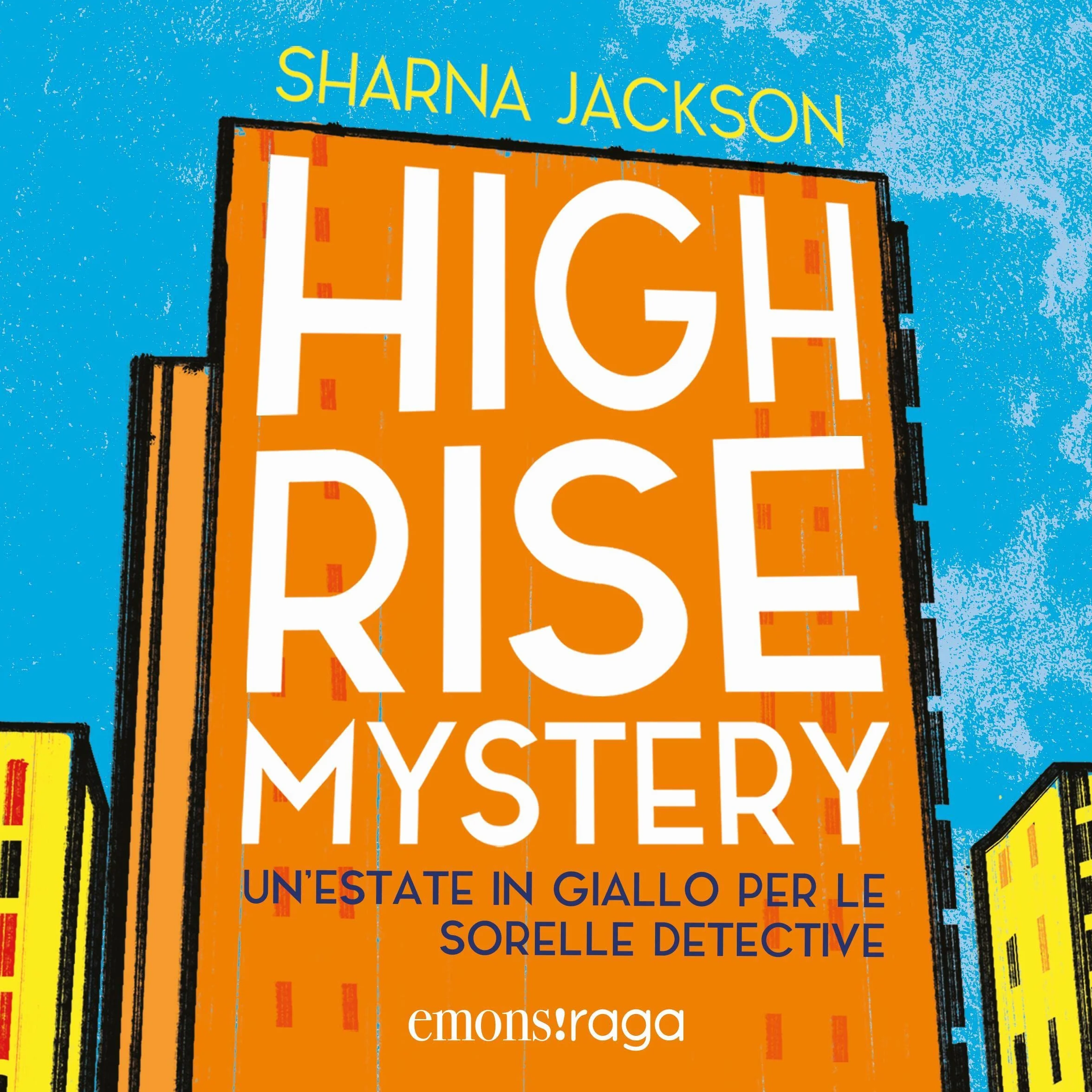 Un'estate in giallo per le sorelle detective: High Rise Mystery 1