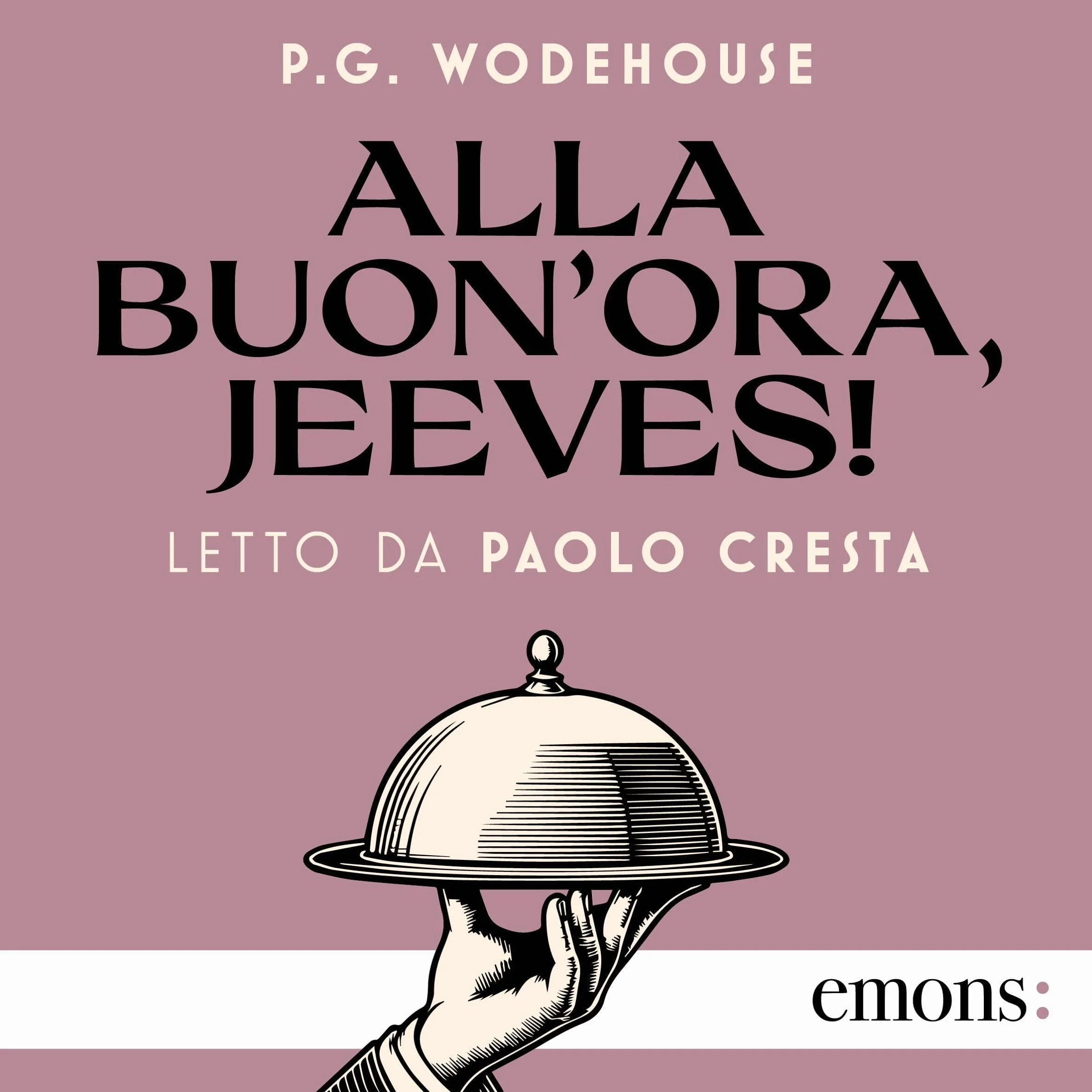 Alla buon'ora, Jeeves!