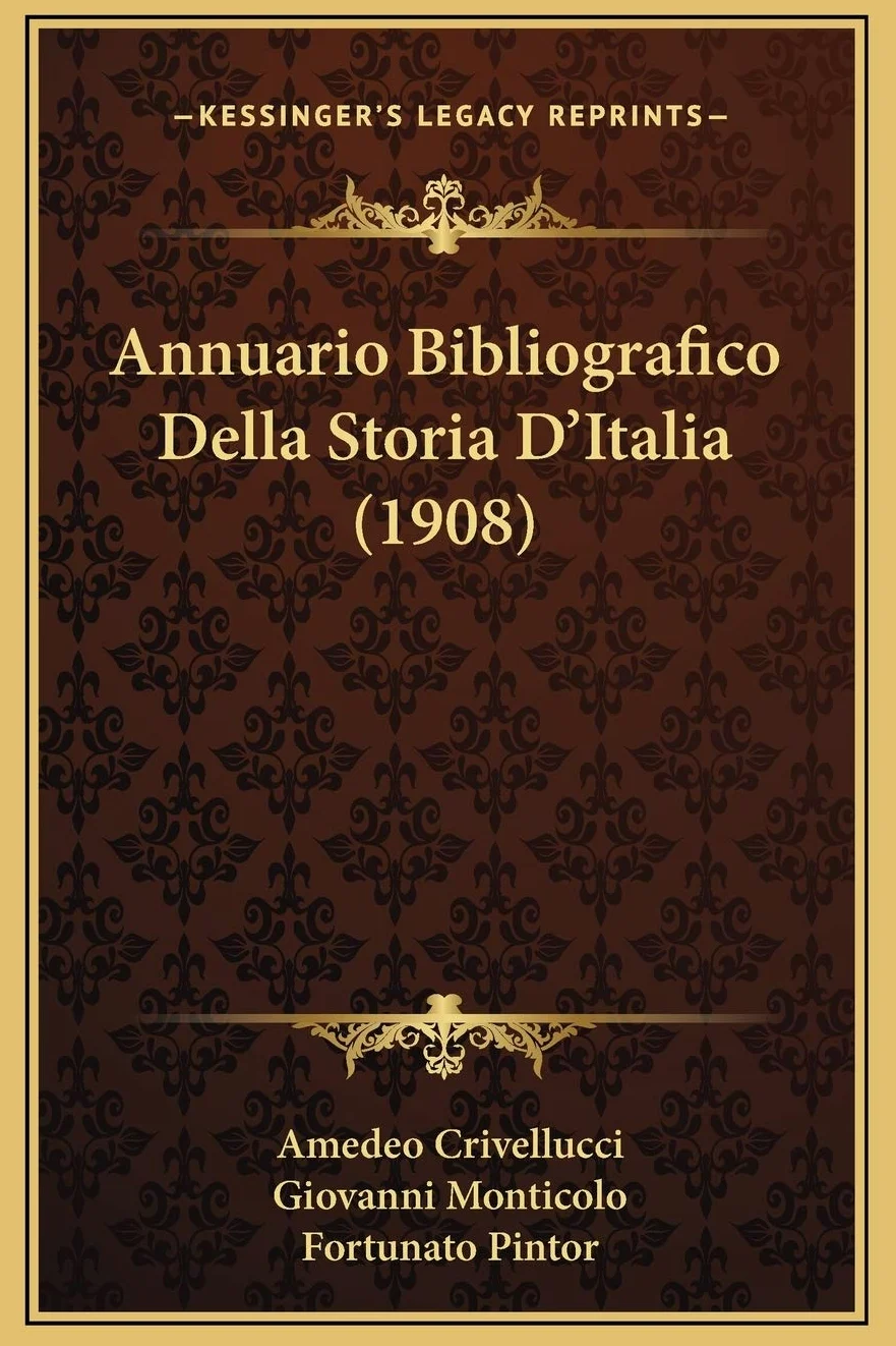 Annuario Bibliografico Della Storia D'Italia (1908)