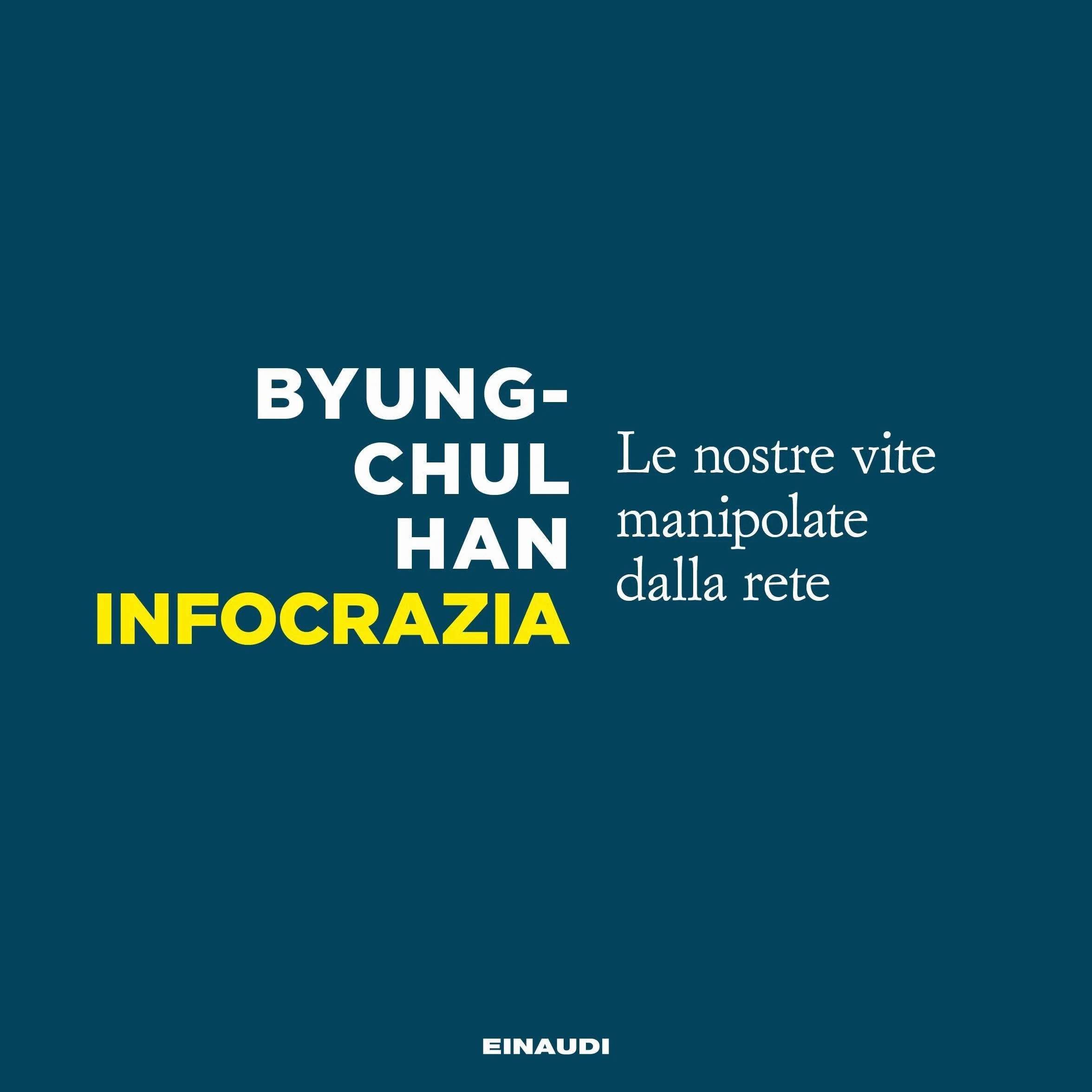 Infocrazia: Le nostre vite manipolate dalla rete