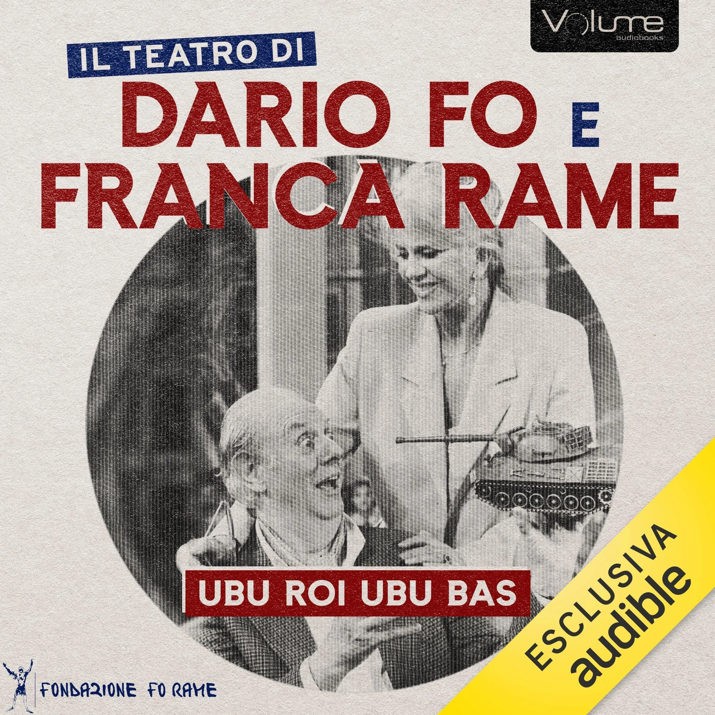 Ubu Roi Ubu Bas: Il Teatro di Dario Fo e Franca Rame