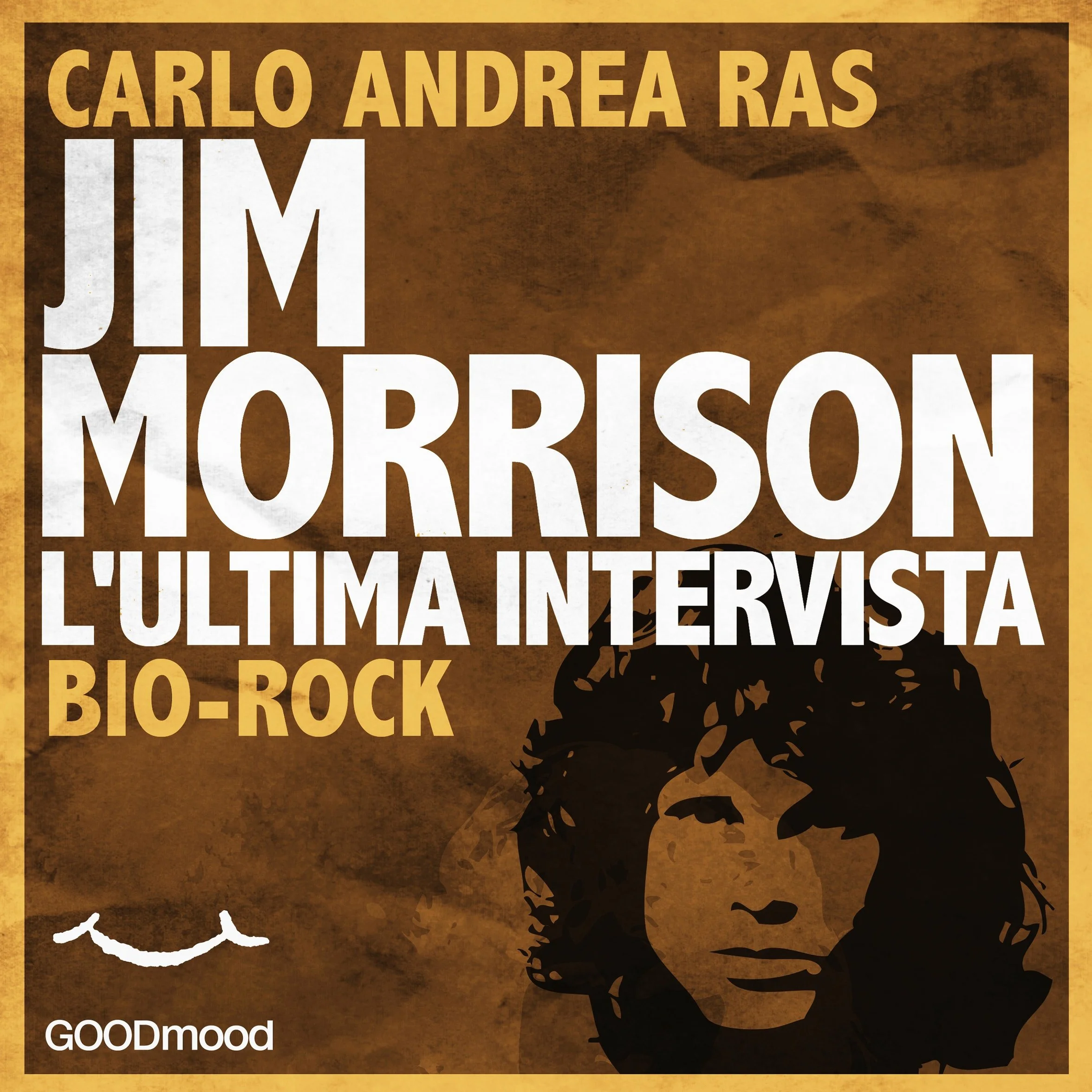 Jim Morrison. L'ultima intervista