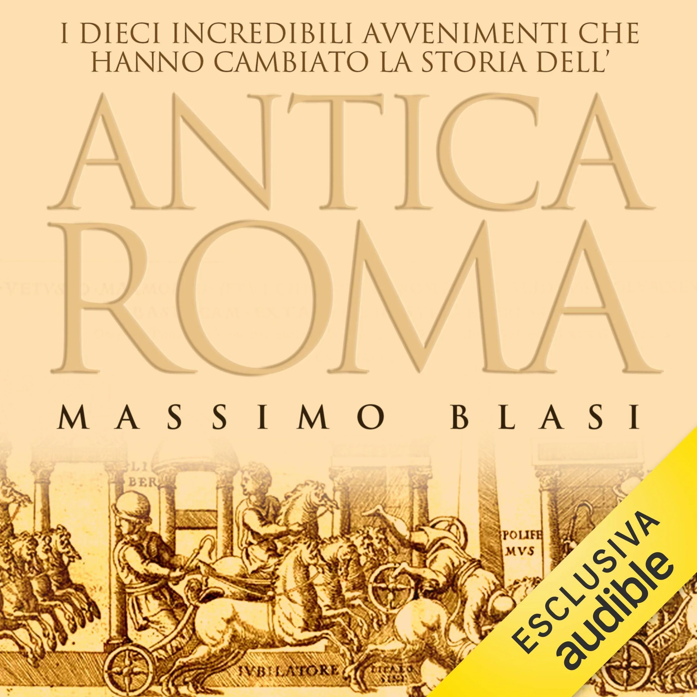 I dieci incredibili avvenimenti che hanno cambiato la storia dell'antica Roma