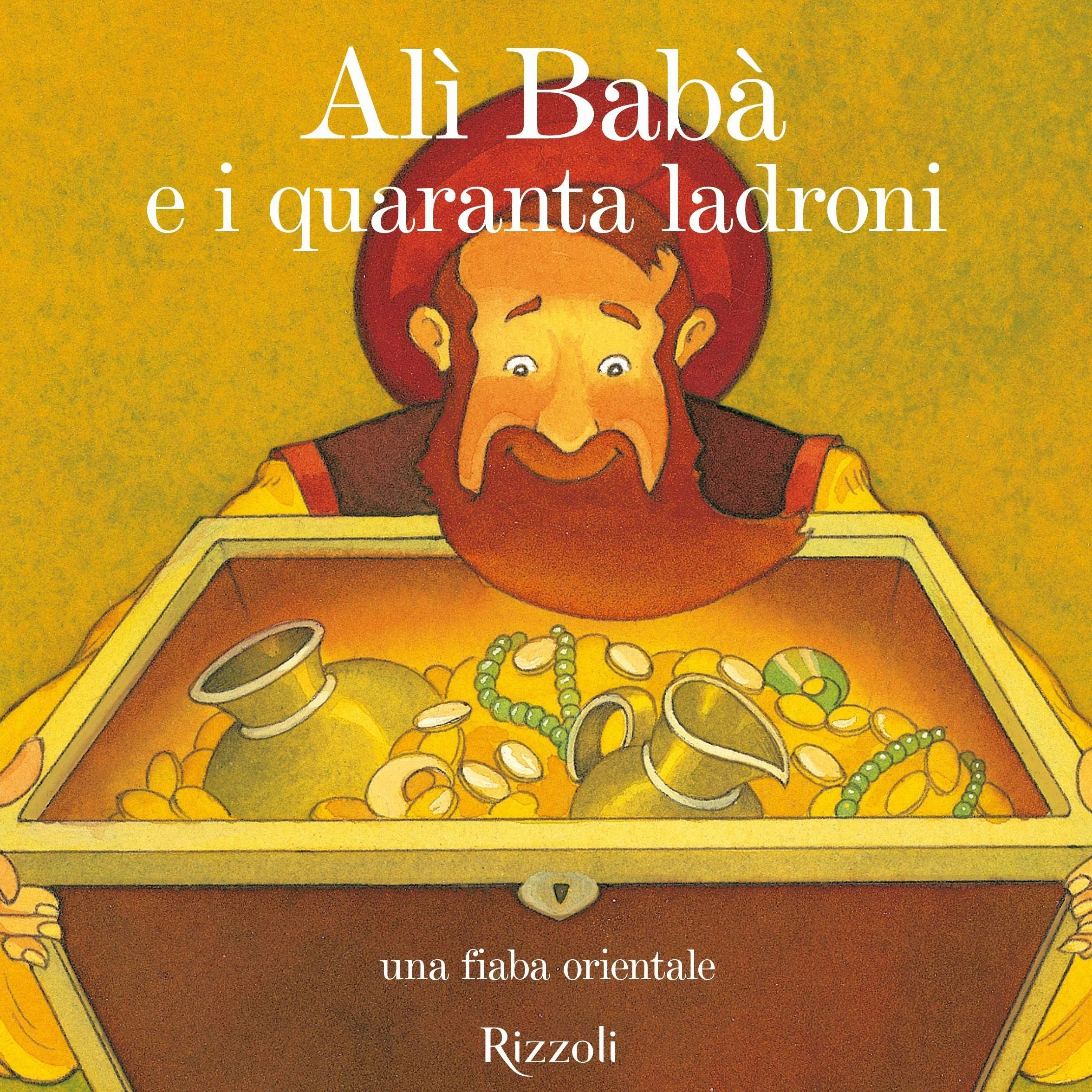 Alì Babà e i quaranta ladroni: Fiabe per andare a nanna