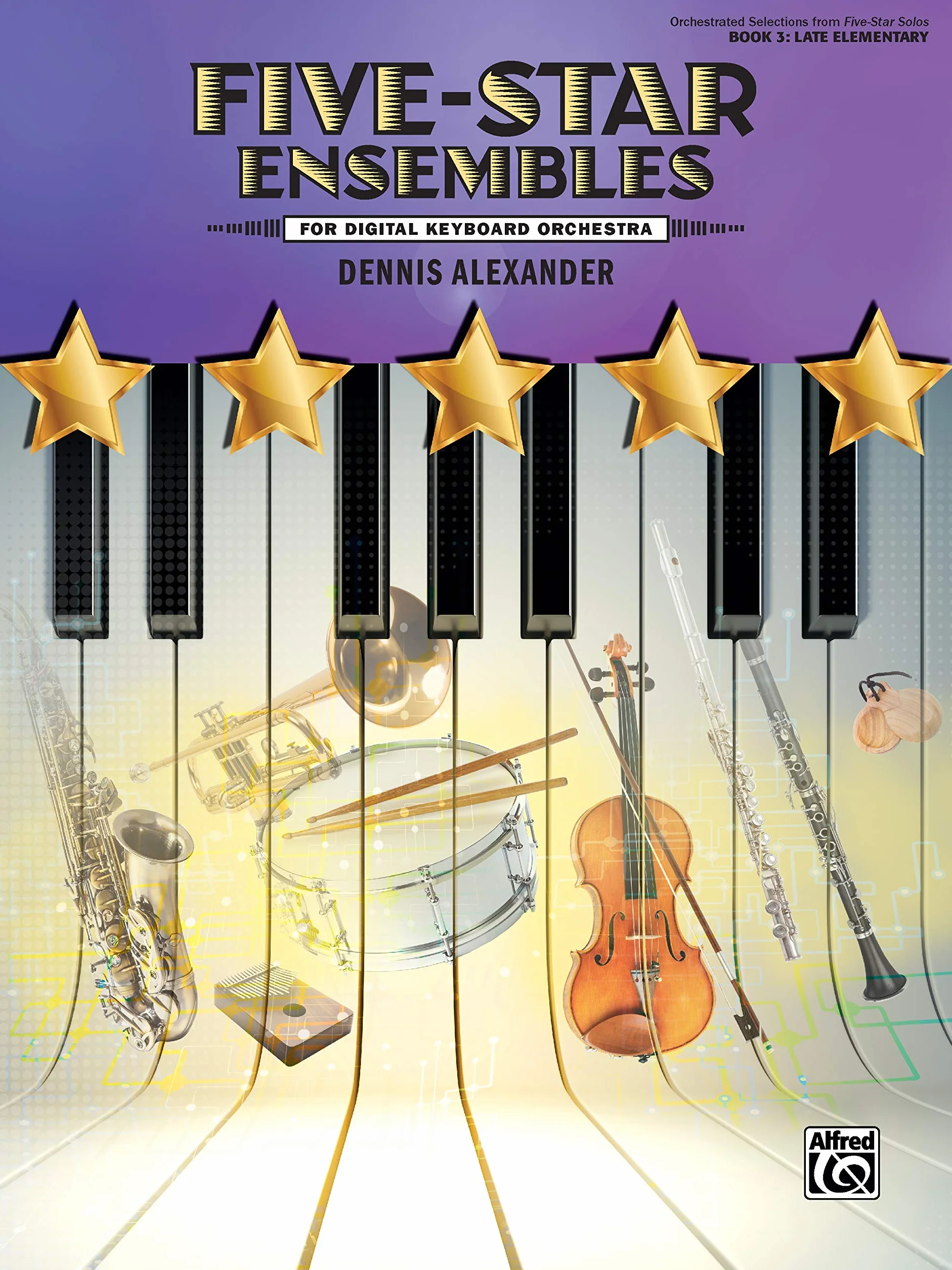 Five-star Ensembles: 5 Colorful Arrangements for Digital Keyboard Orchestra: 3