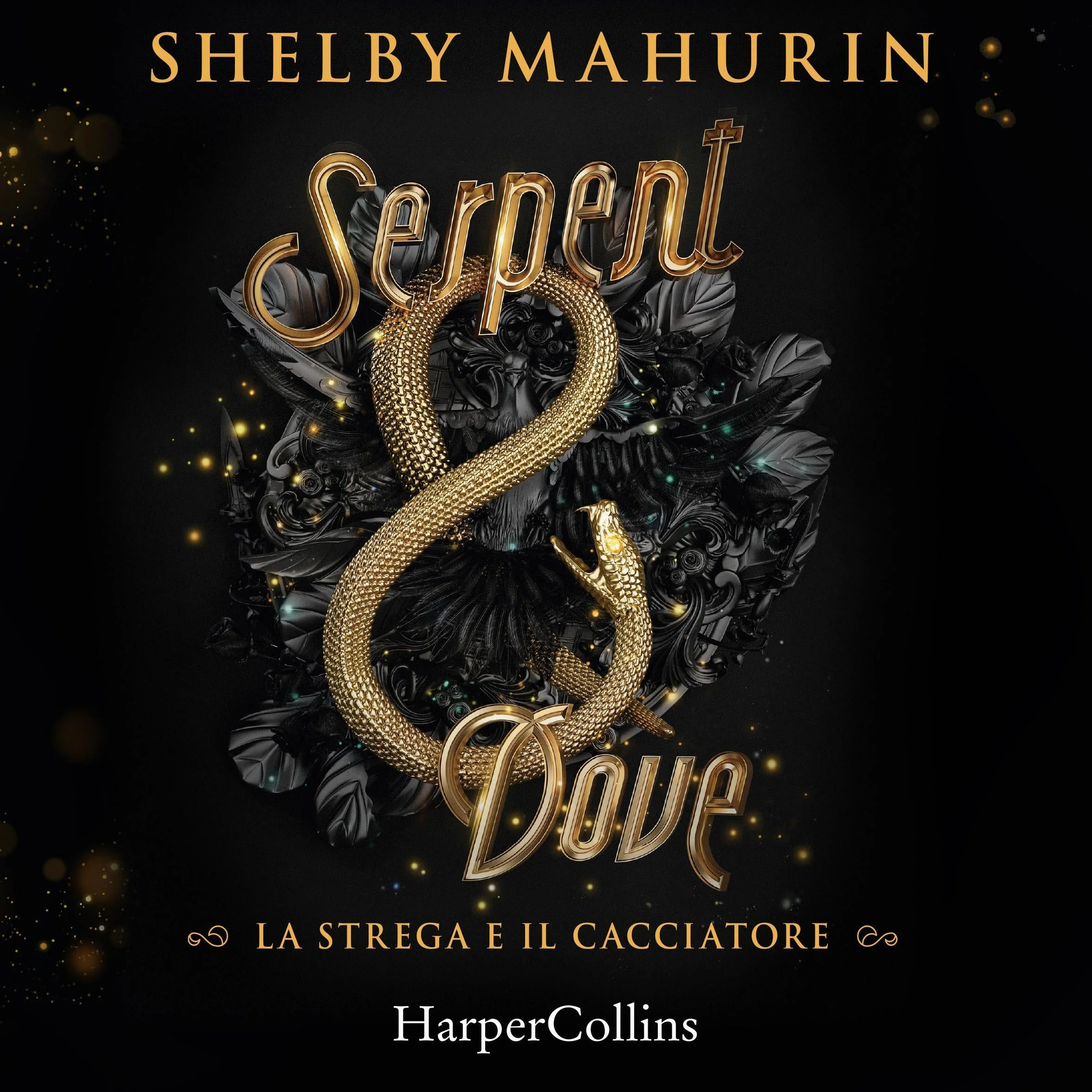 Serpent & Dove: La strega e il cacciatore 1