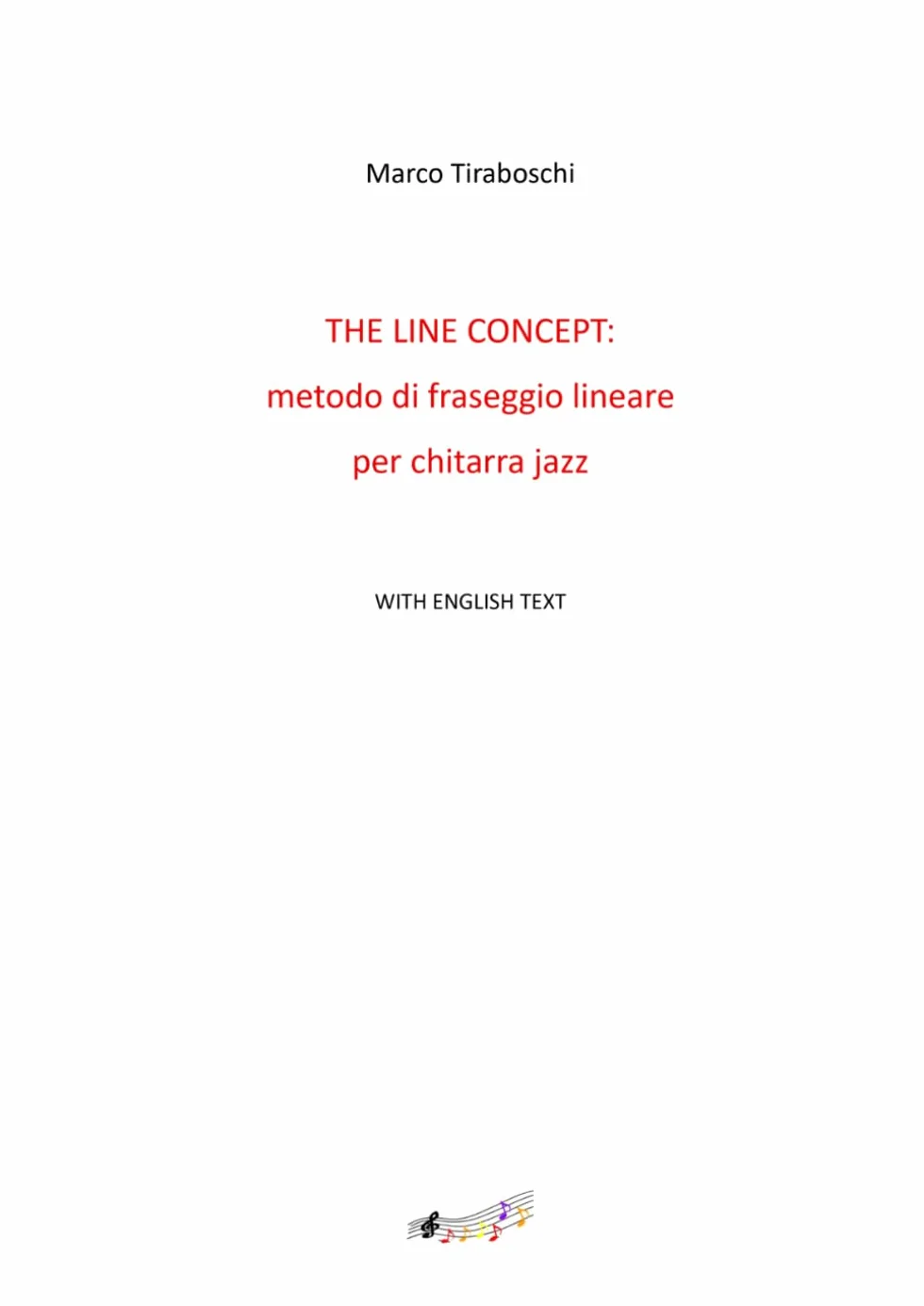 THE LINE CONCEPT: metodo di fraseggio lineare per chitarra jazz