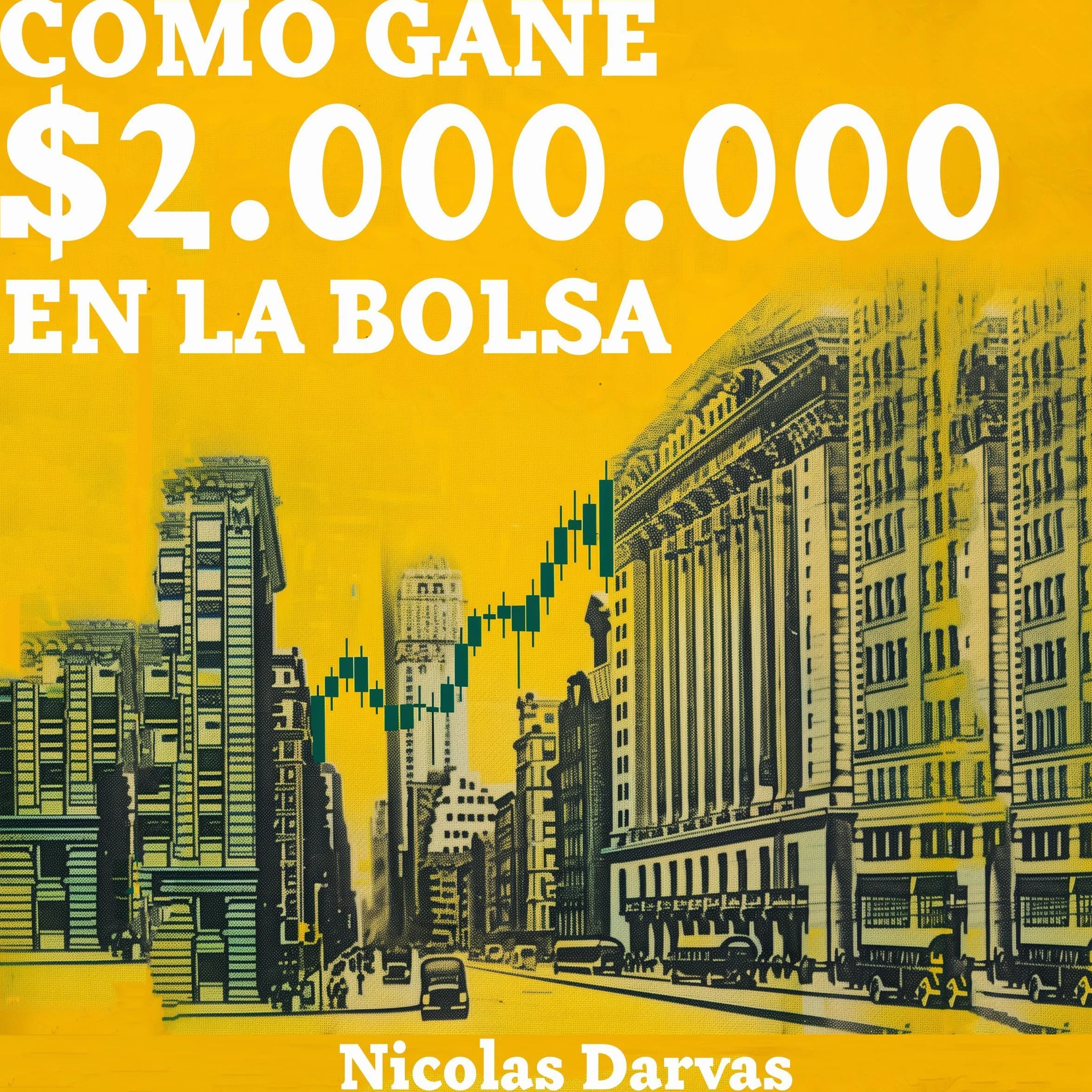 Como Gane $2.000.000 En La Bolsa