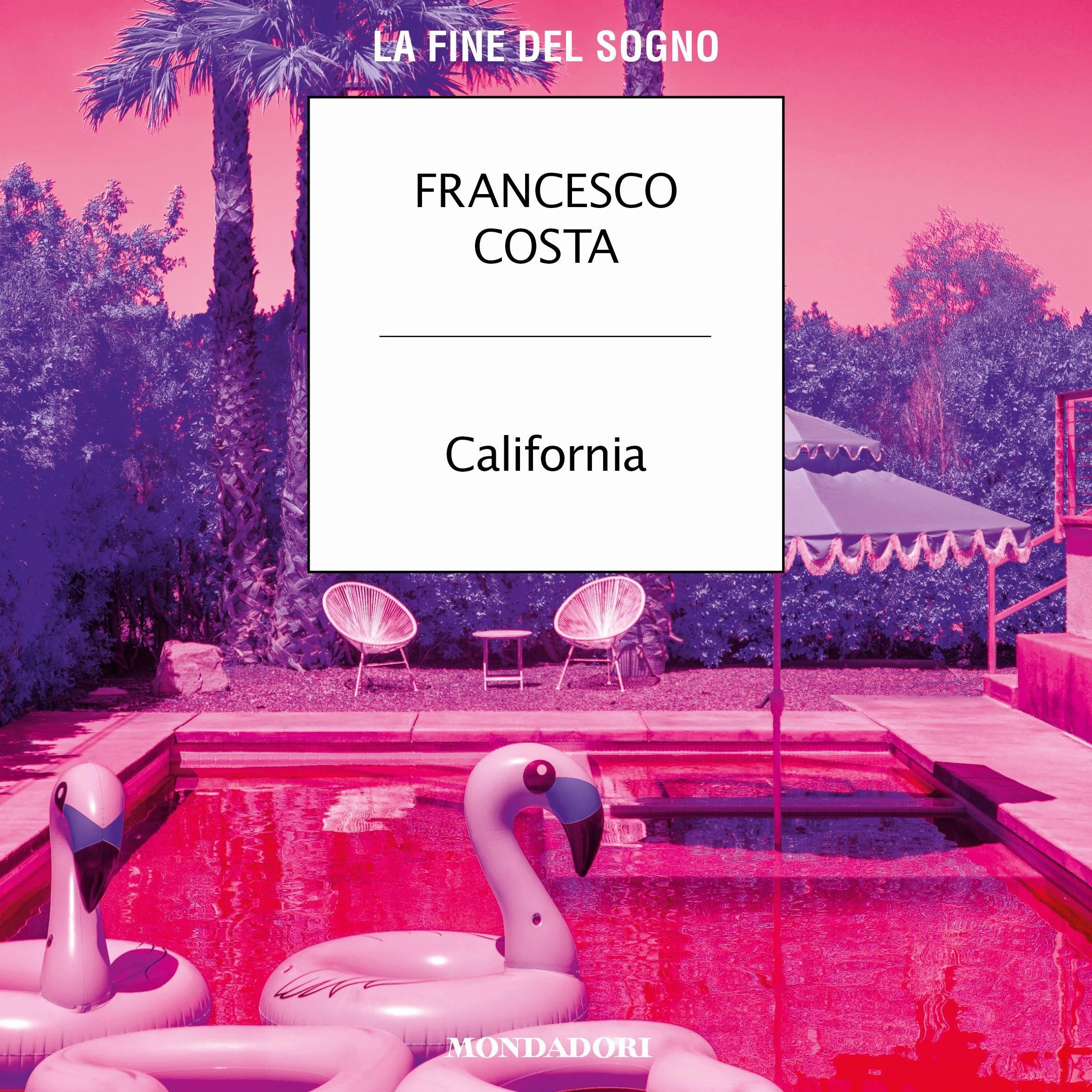 California: La fine del sogno