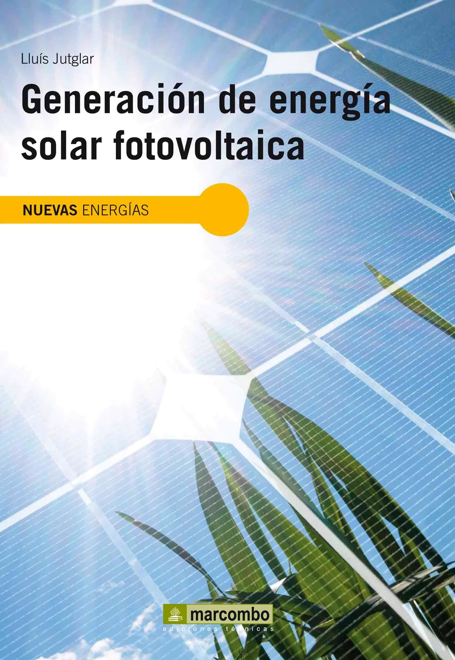 Generación de Energía Solar Fotovoltaica: 1