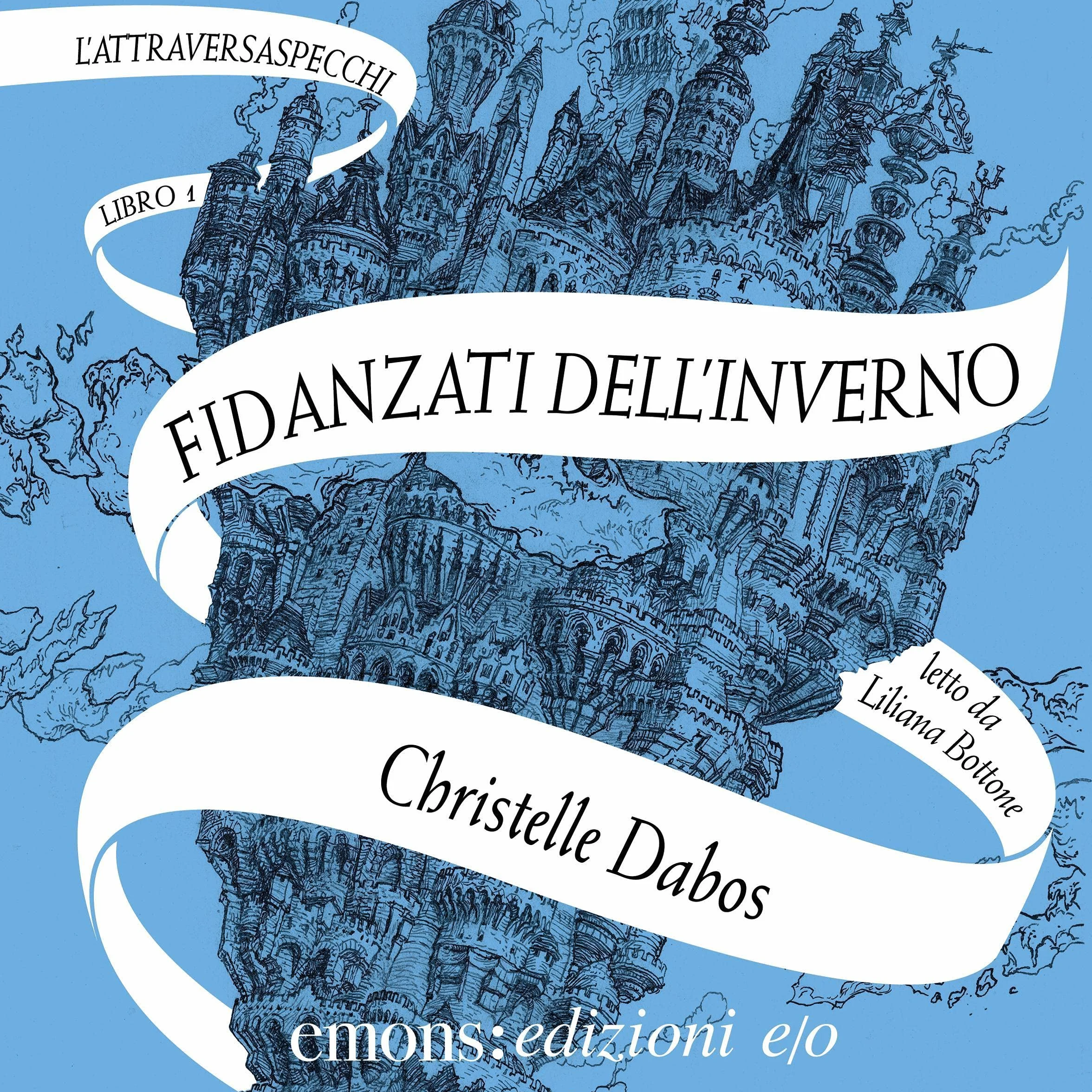 I fidanzati dell'inverno: L'Attraversaspecchi 1