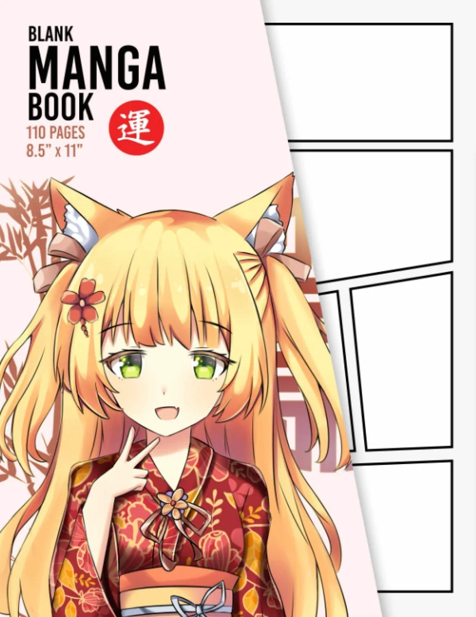 Blank Manga Book: Create Your Own Manga & Anime Sketchbook - 110 Pages - Over Different 20 Templates - 8.5" x 11"