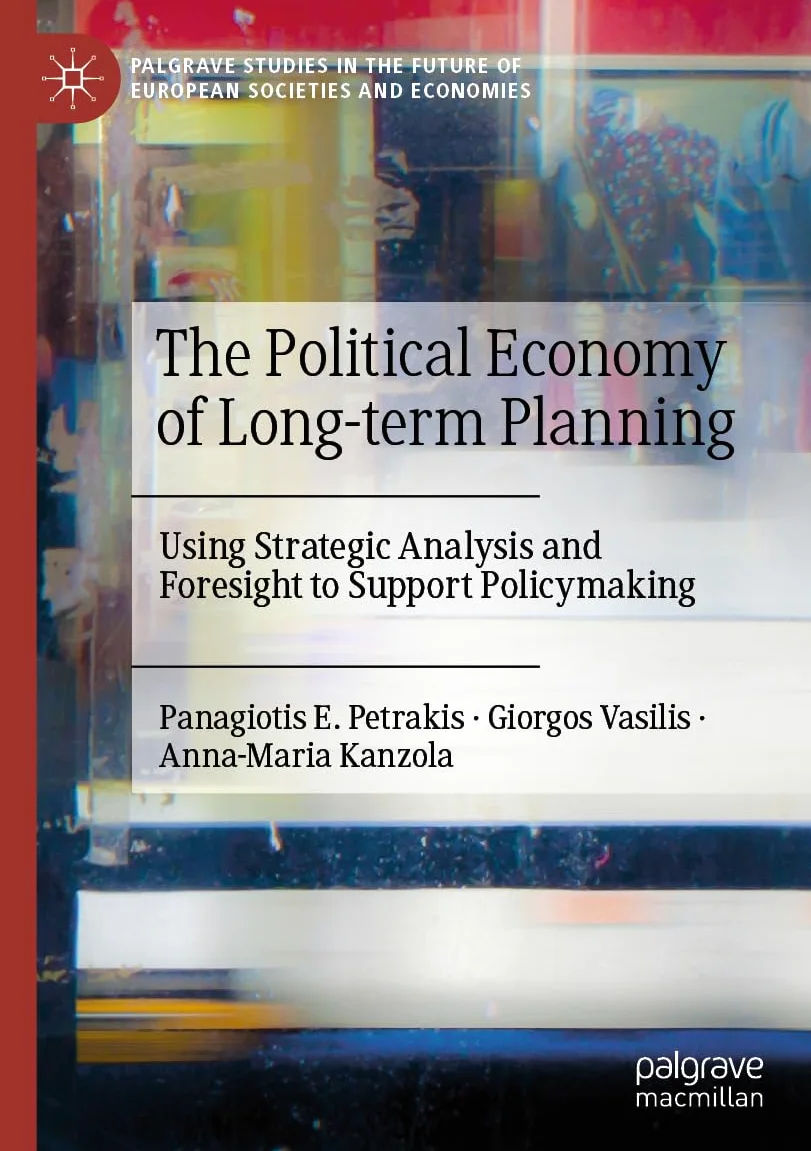The Political Economy of Long-term Planning: Using Strategic Analysis and Foresight to Support Policymaking