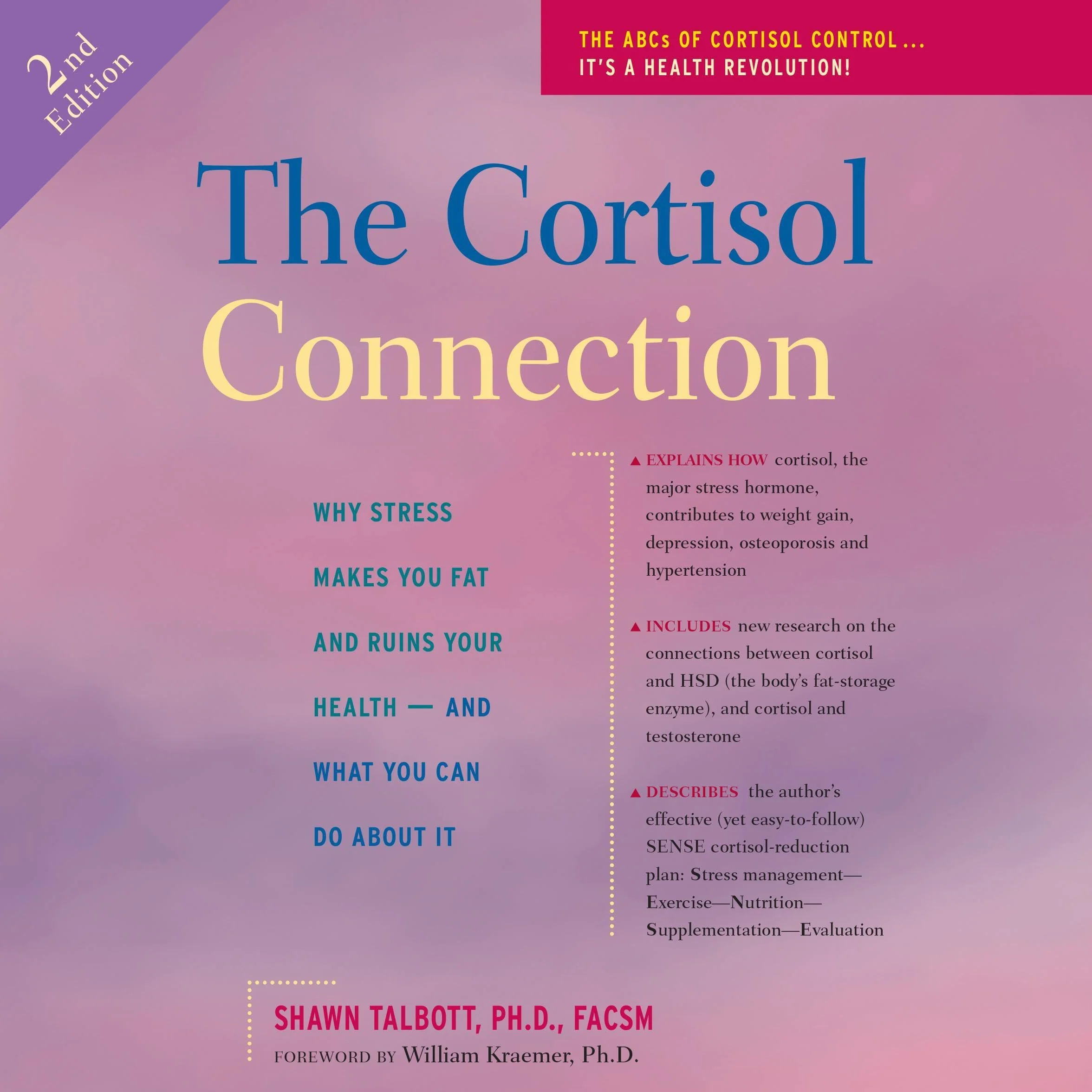 The Cortisol Connection: Why Stress Makes You Fat and Ruins Your Health and What You Can Do About It