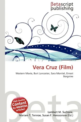 Vera Cruz (Film): Western Movie, Burt Lancaster, Sara Montiel, Ernest Borgnine