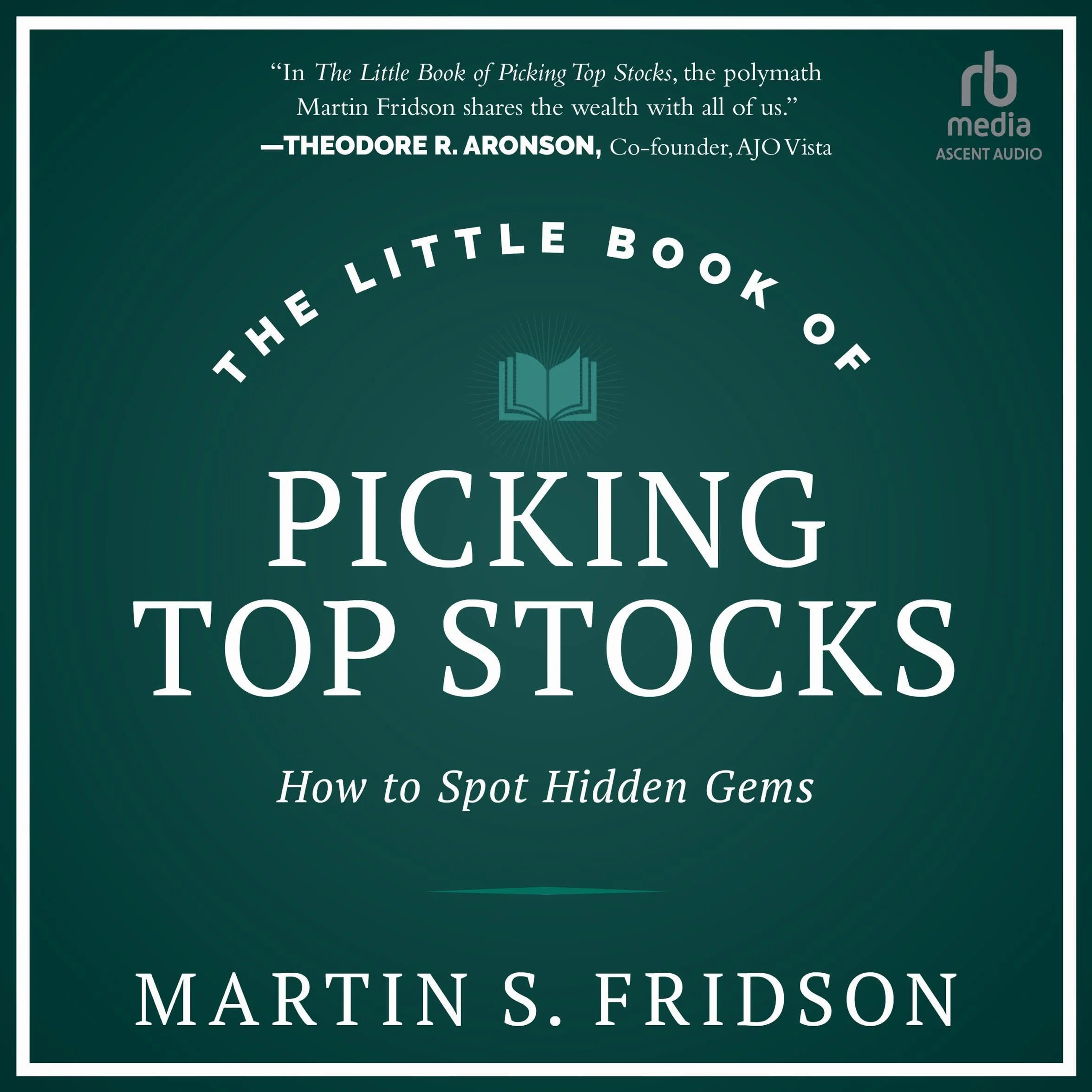 The Little Book of Picking Top Stocks: How to Spot Hidden Gems