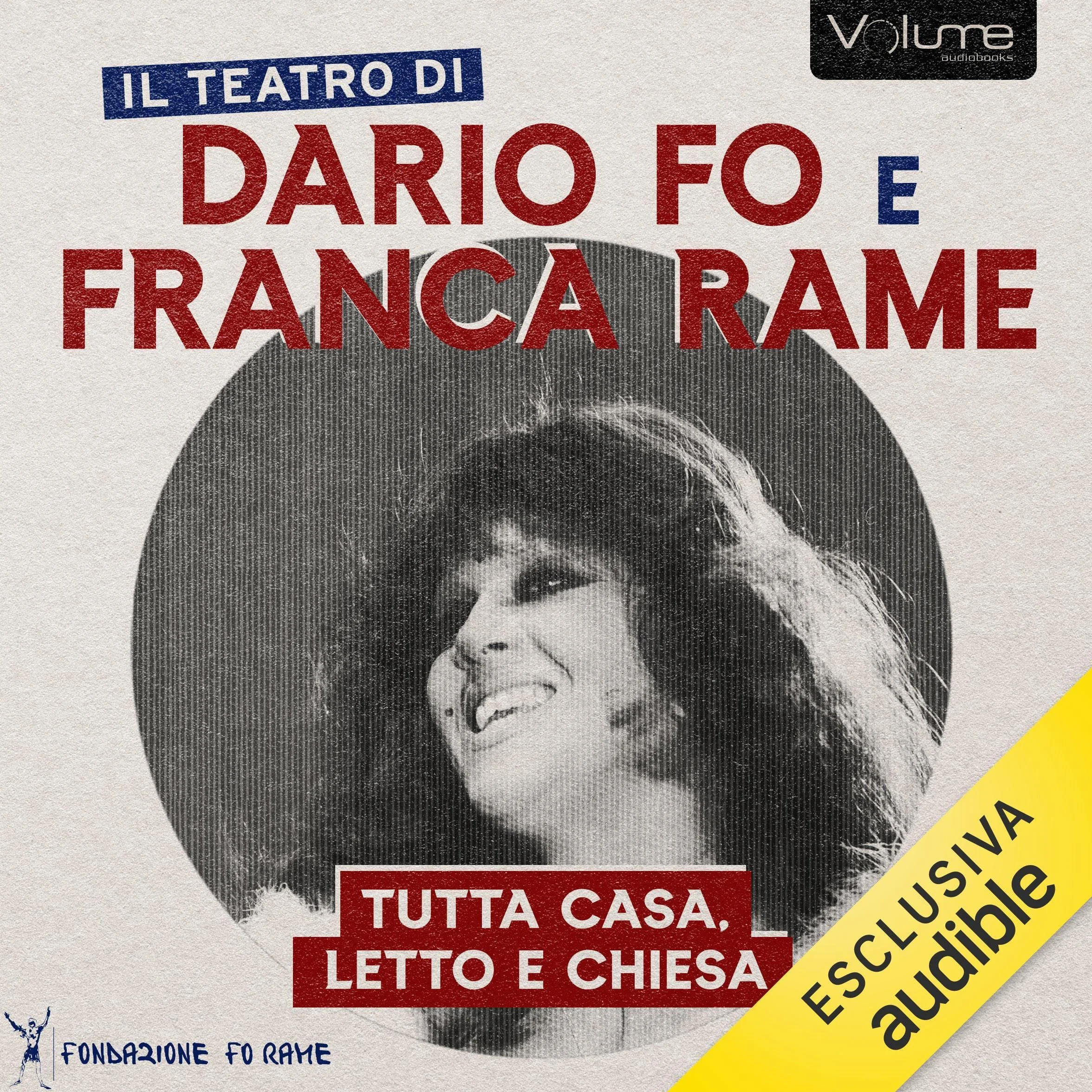 Tutta casa, letto e chiesa: Il Teatro di Dario Fo e Franca Rame