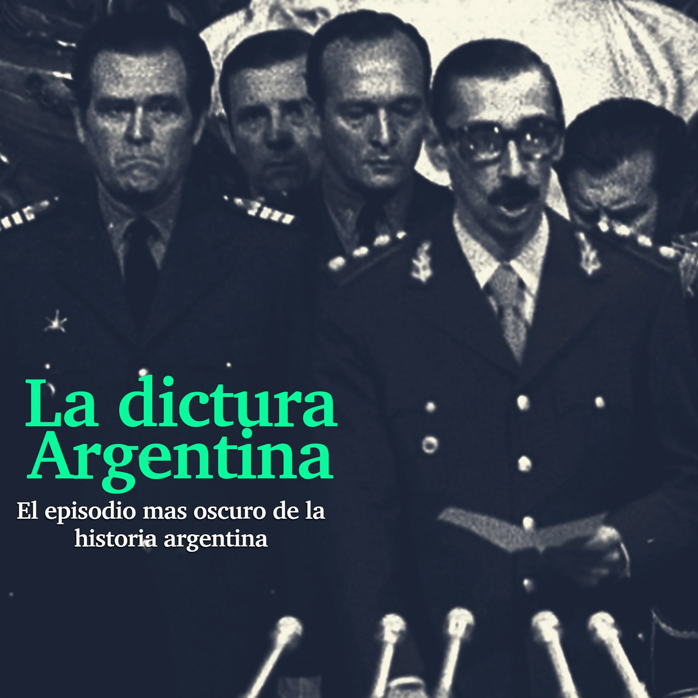 La Dictadura Argentina: El episodio más oscuro de la historia [The Argentina Dictatorship: The Darkest Episode in History]