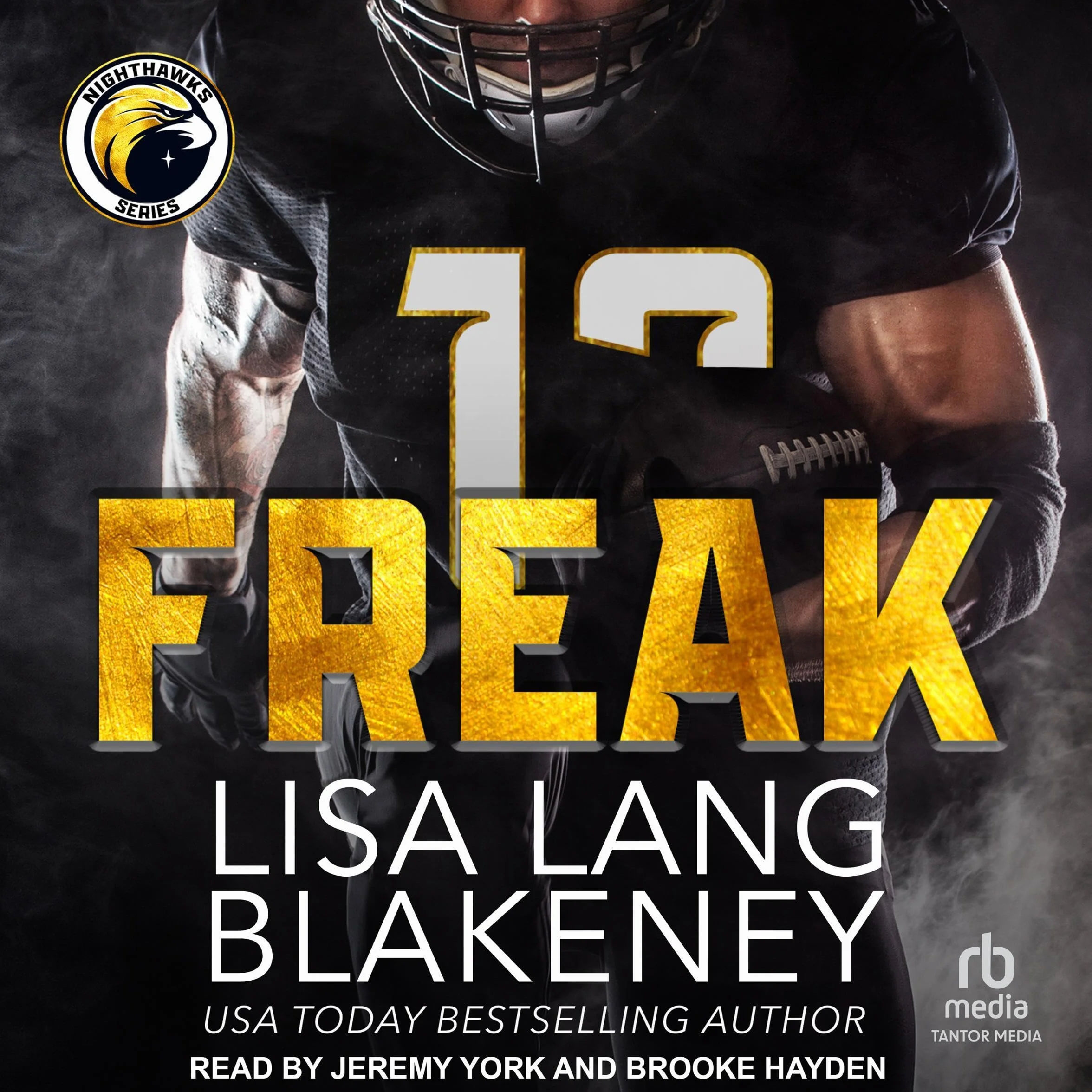Freak: A Holiday Football Romance (The Nighthawk Series, Book 6)