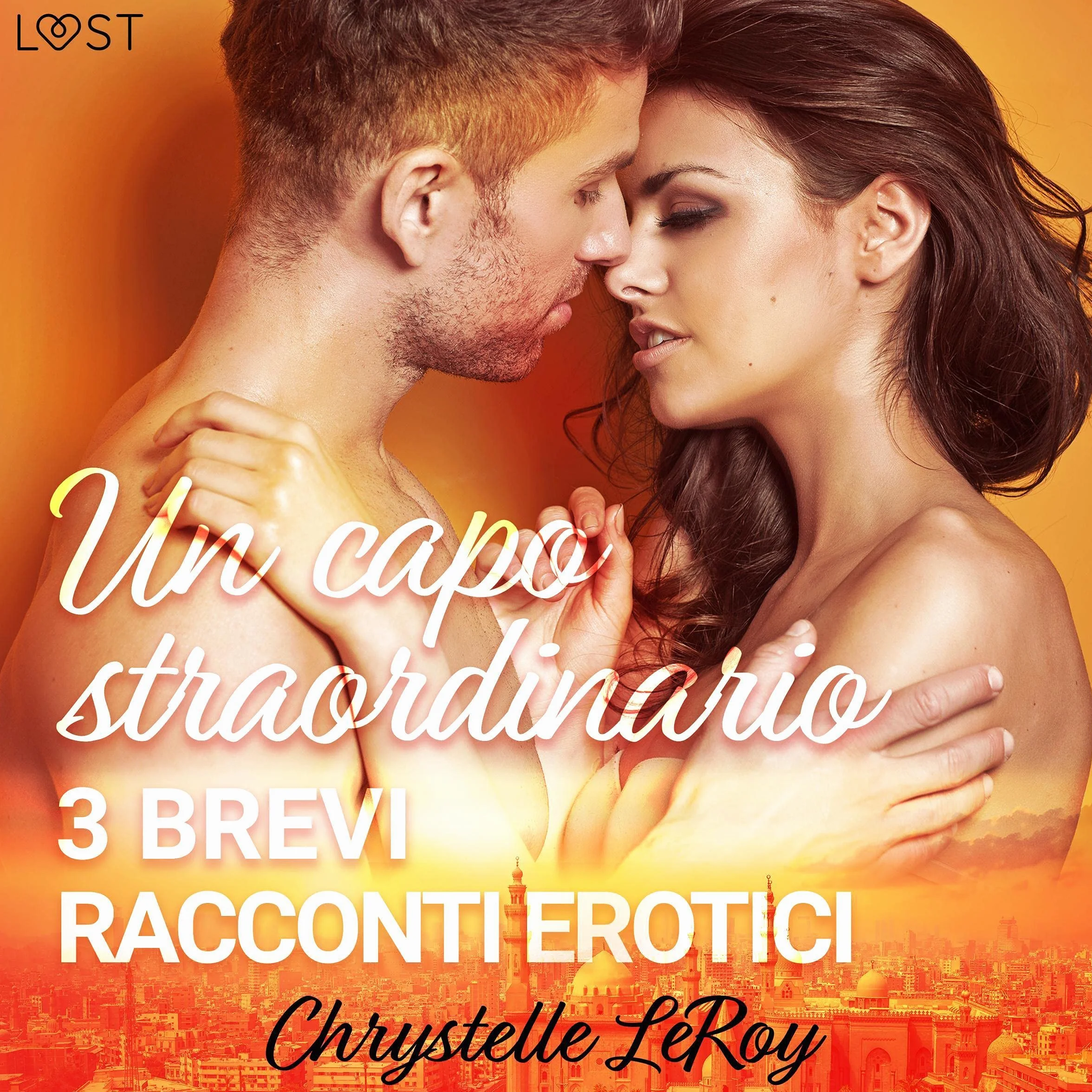 Un capo straordinario - 3 brevi racconti erotici