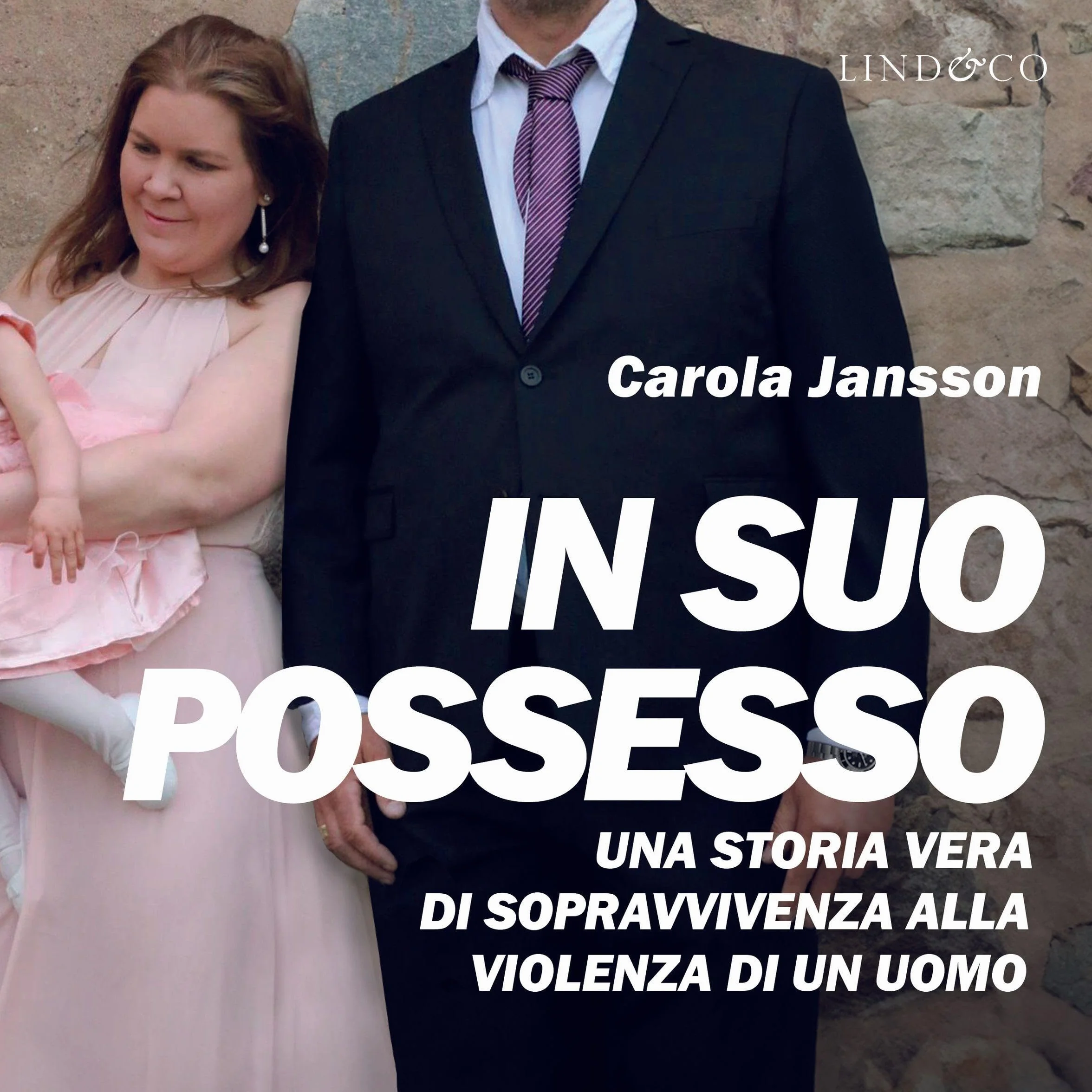 In suo possesso: Una storia vera di sopravvivenza alla violenza di un uomo