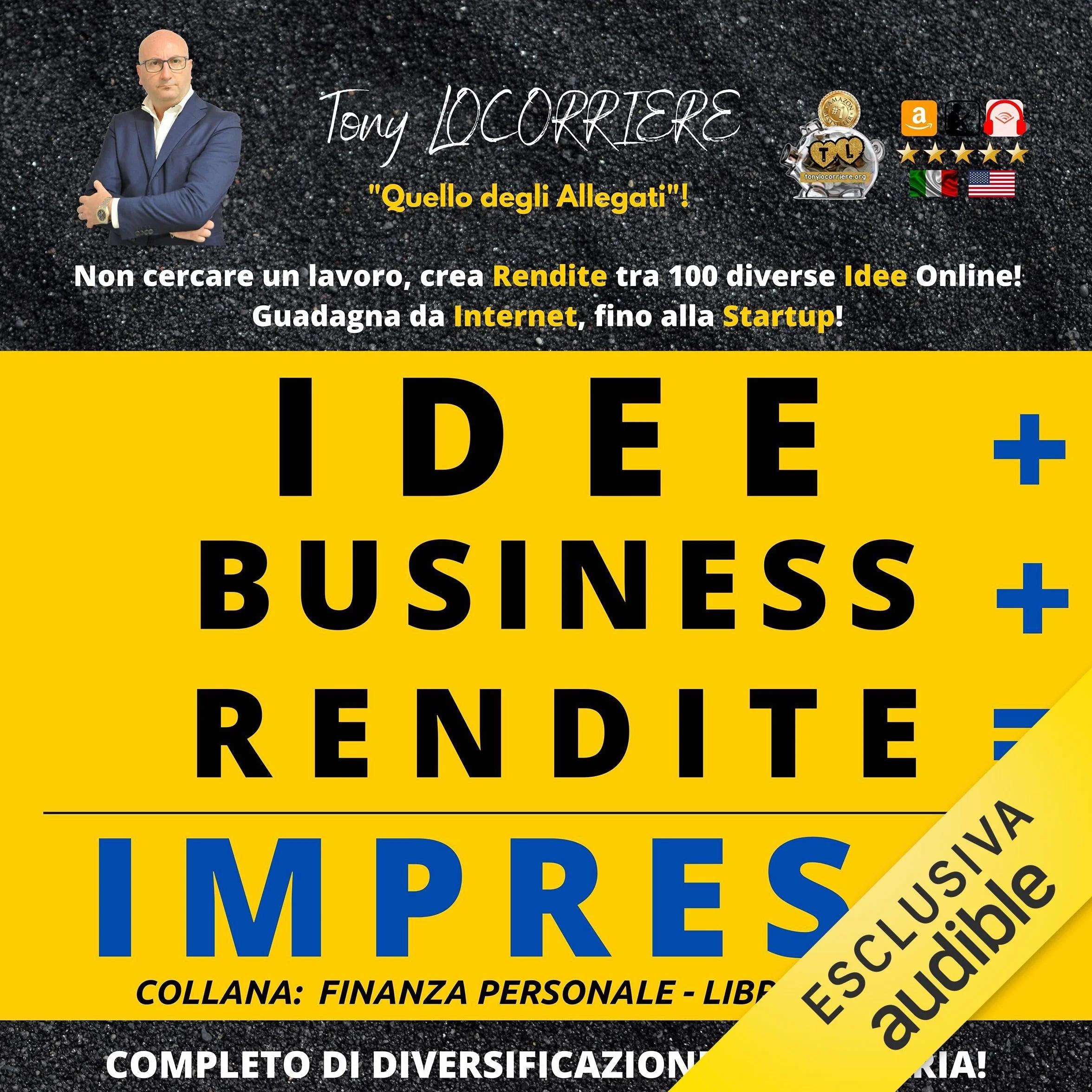 Idee Business Rendite Impresa: 100 idee per creare rendite online e offline