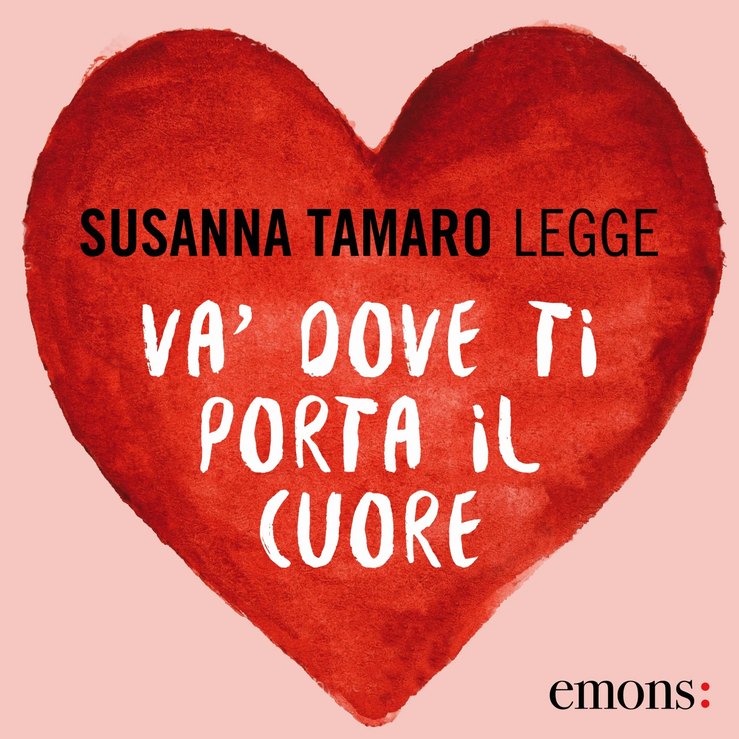 Va' dove ti porta il cuore