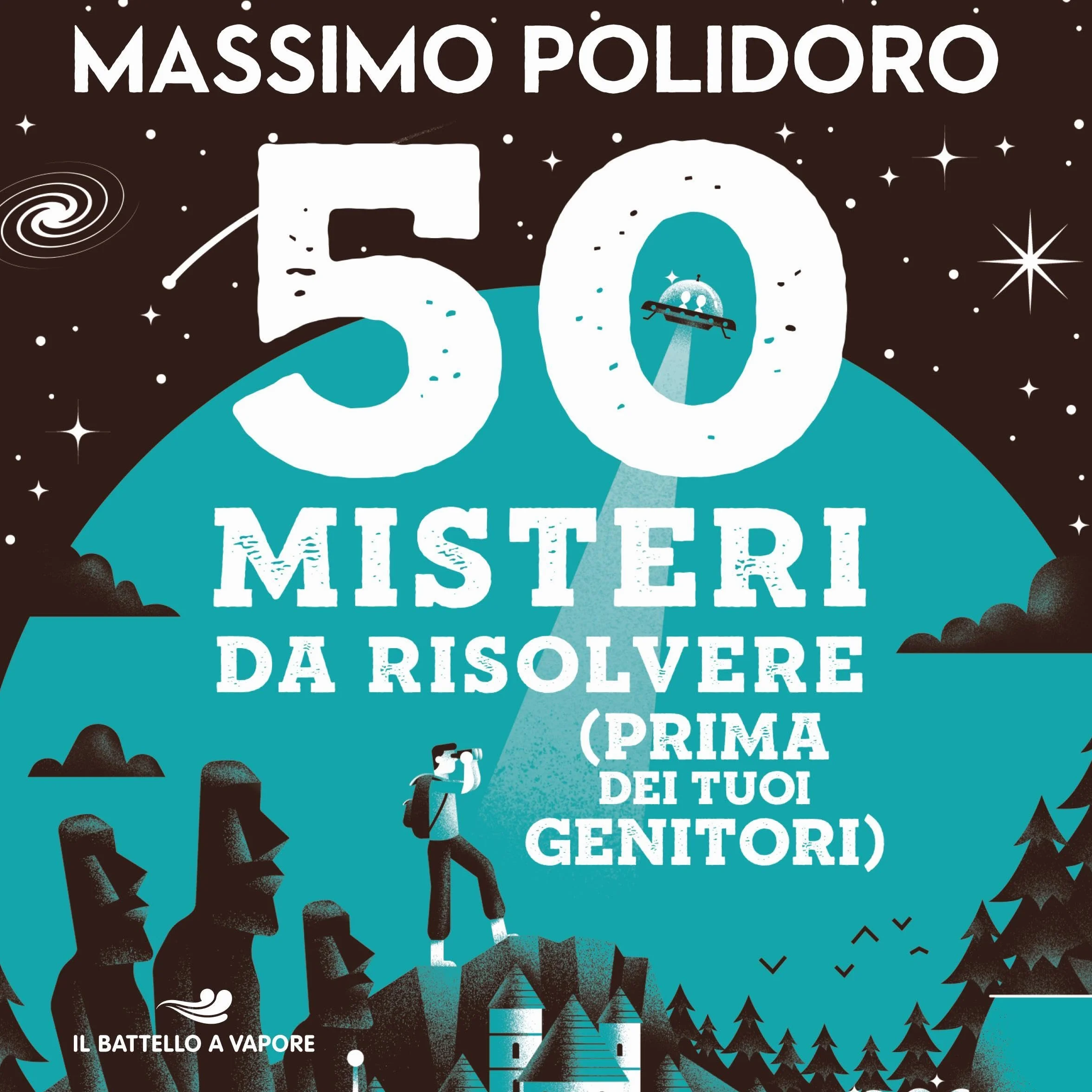 50 misteri da risolvere (prima dei tuoi genitori)