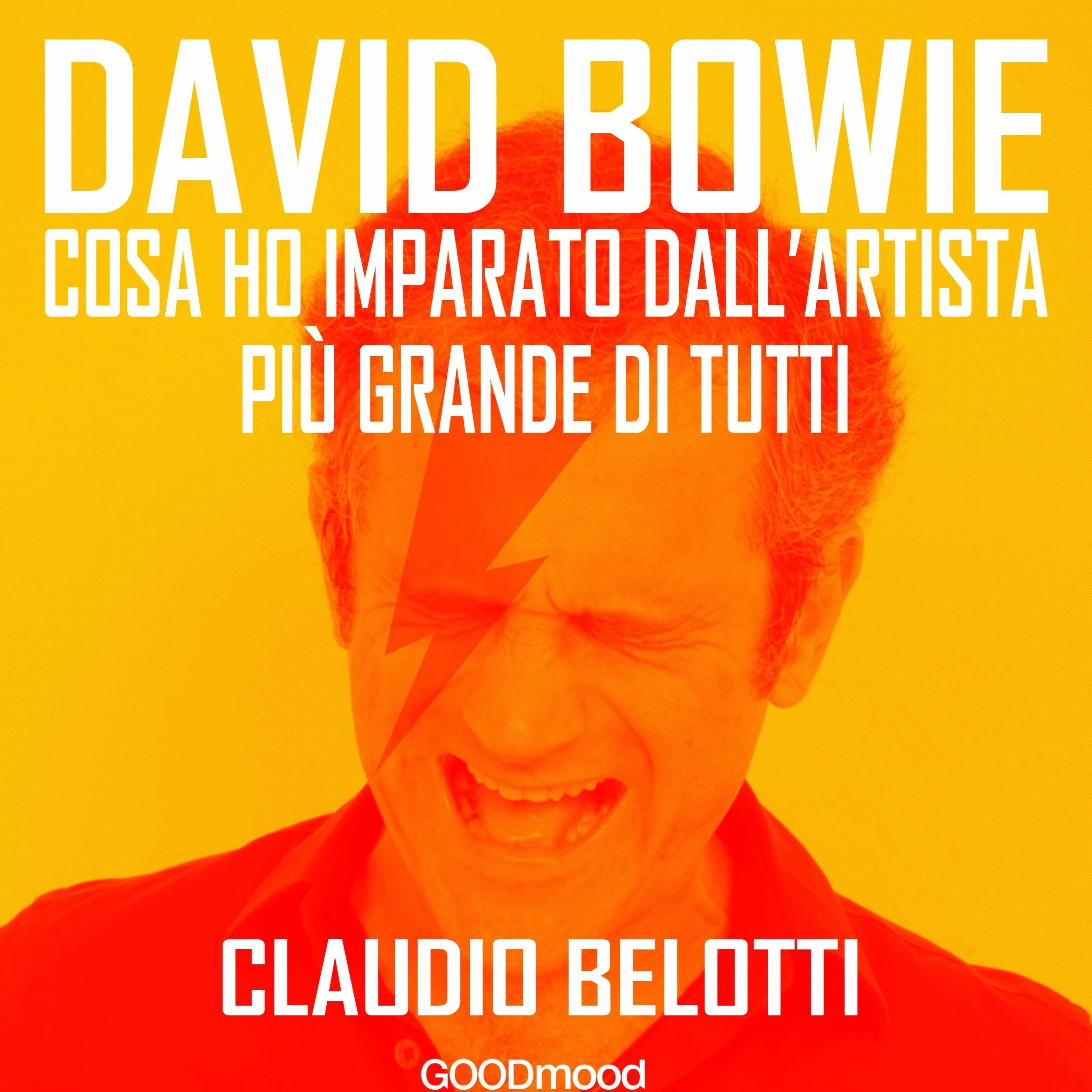 David Bowie: Cosa ho imparato dall'artista più grande di tutti