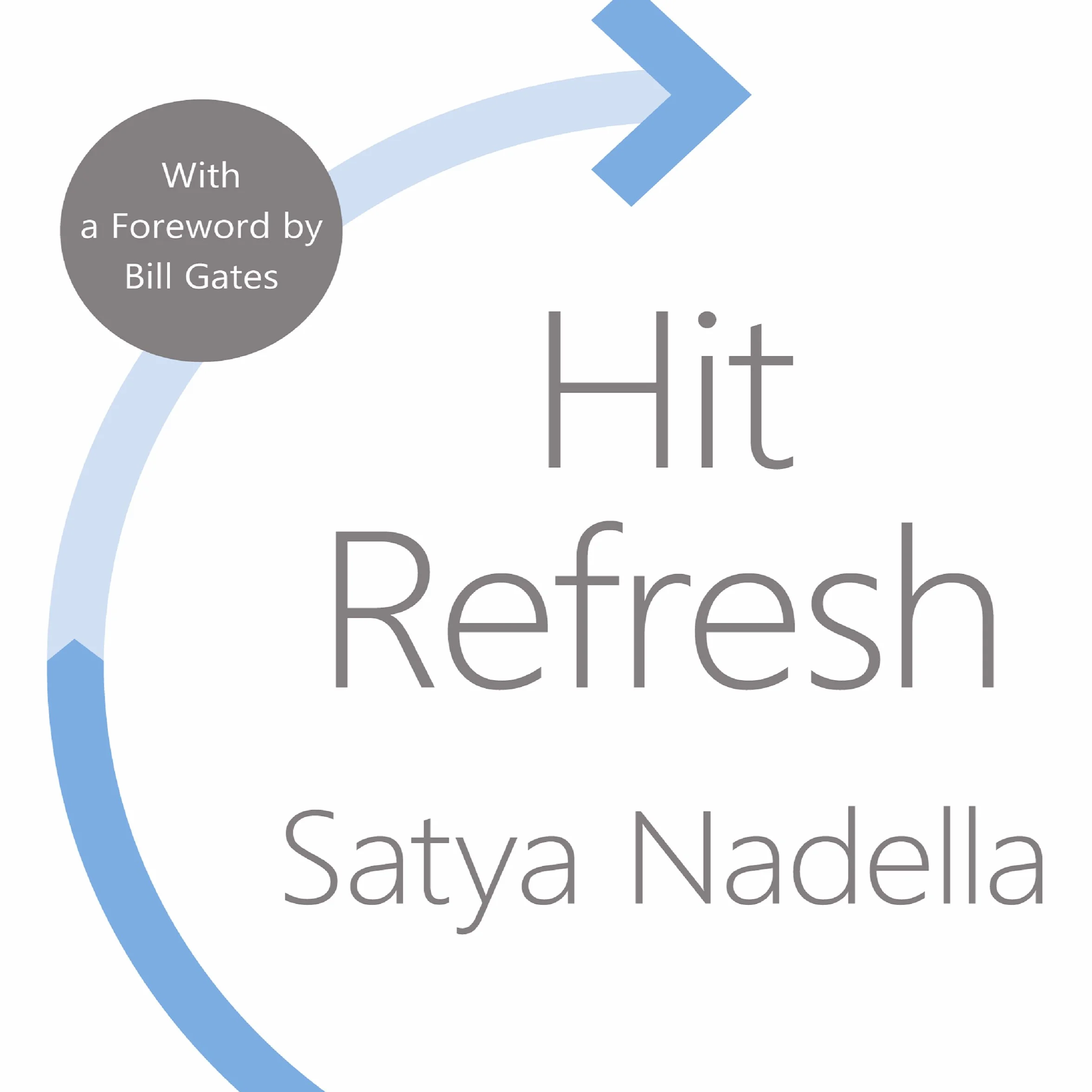 Hit Refresh: A Memoir by Microsoft’s CEO