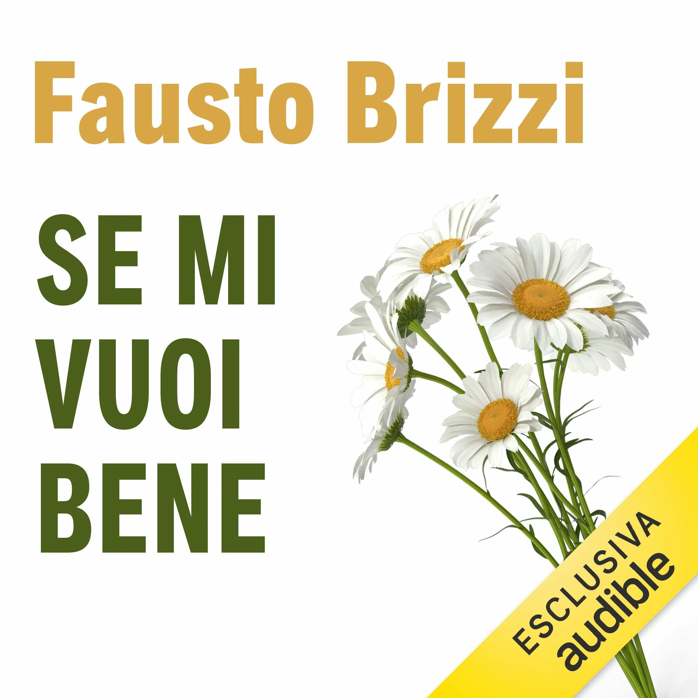 Se mi vuoi bene