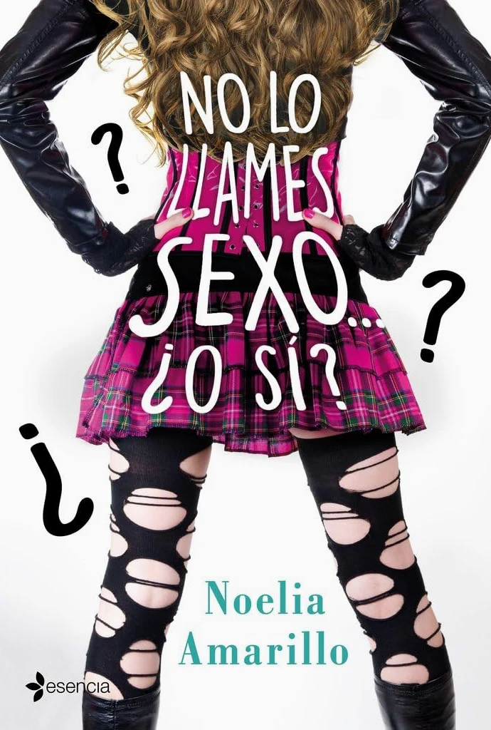 No lo llames sexo... ¿O sí? Serie No lo llames, 4