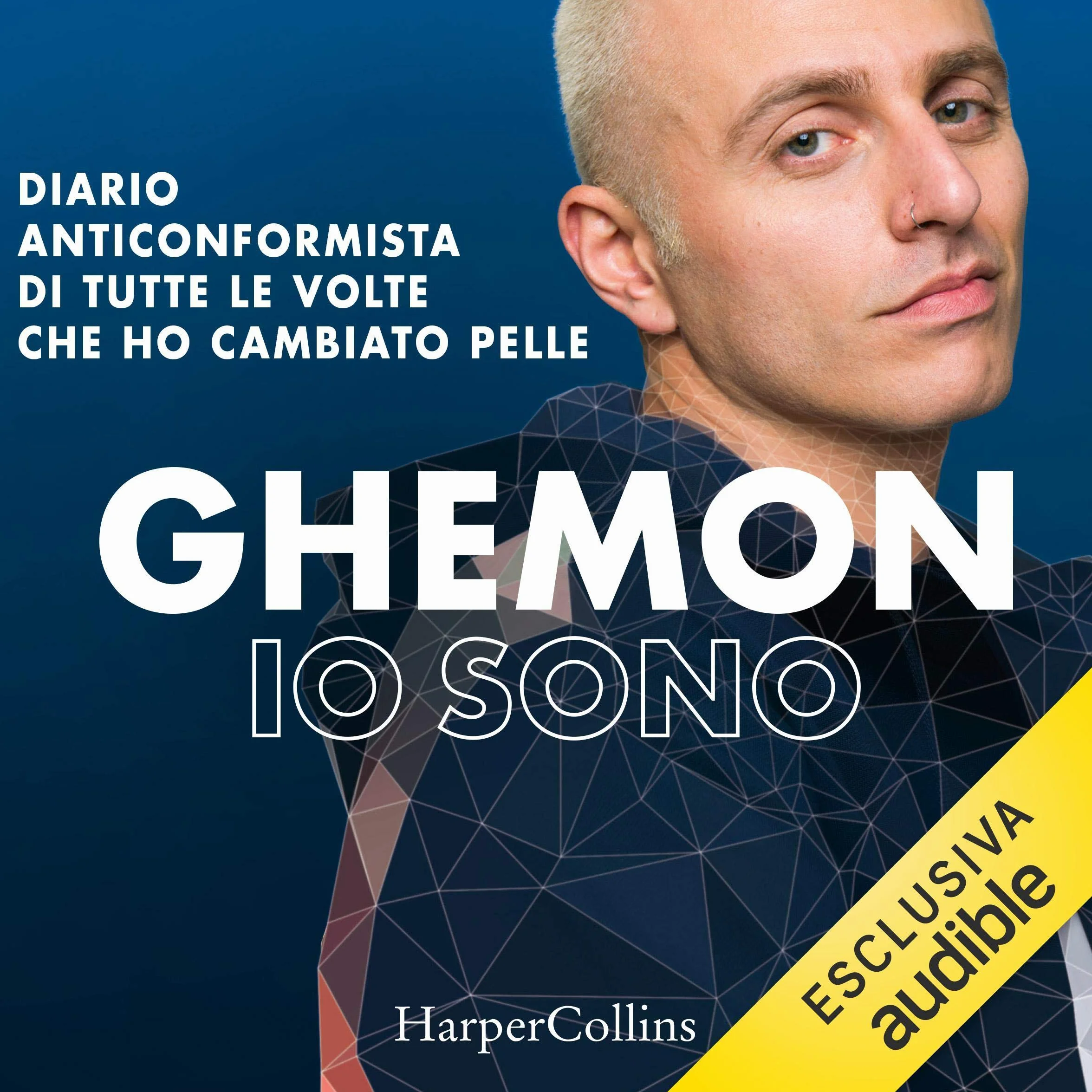 Io sono: Diario anticonformista di tutte le volte che ho cambiato pelle