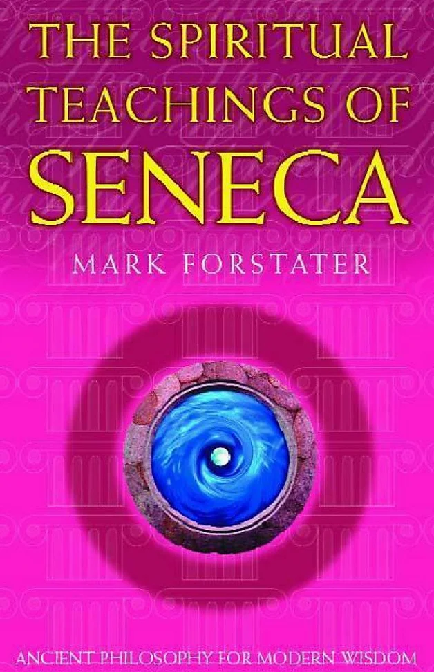 The Spiritual Teachings of Seneca