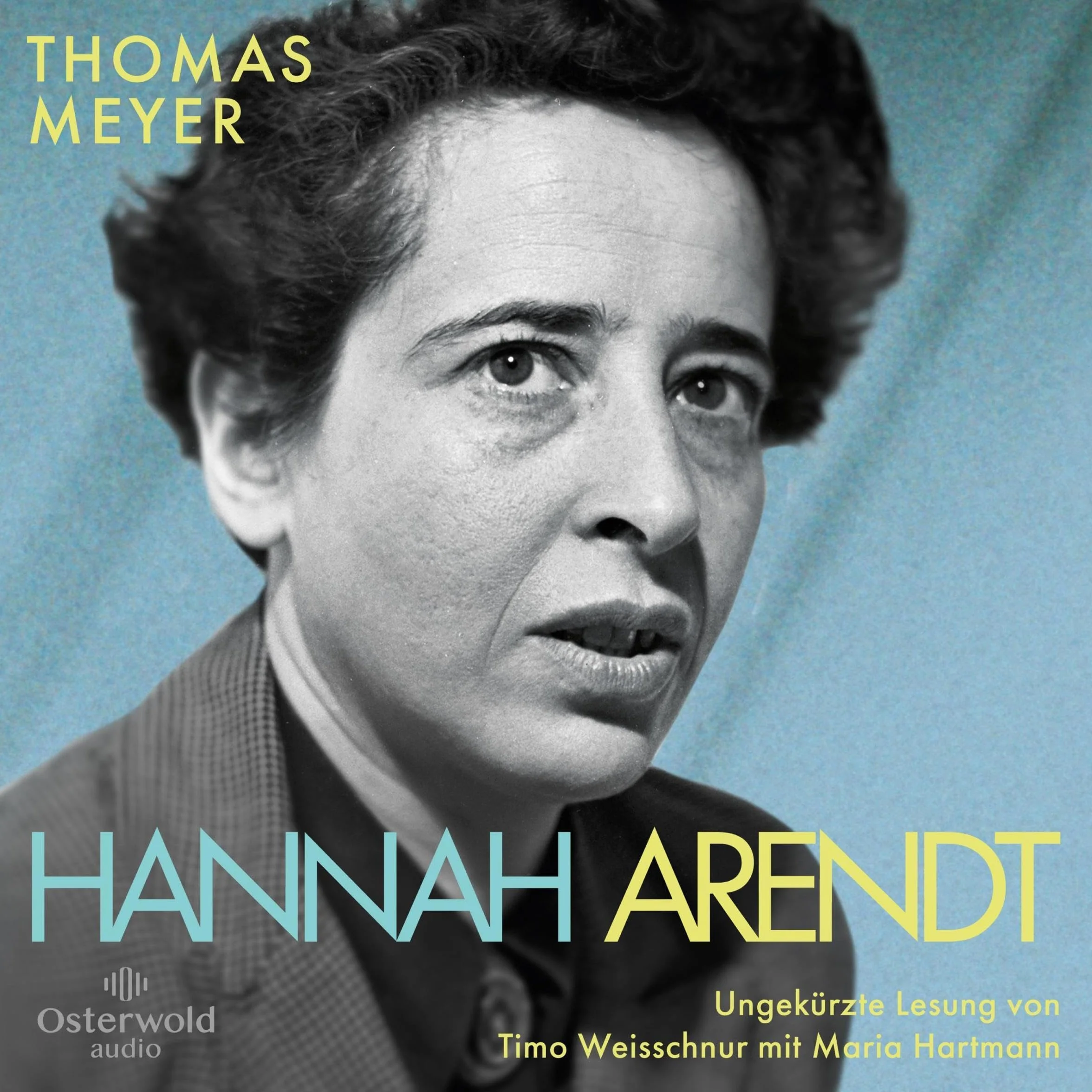 Hannah Arendt. Die Biografie