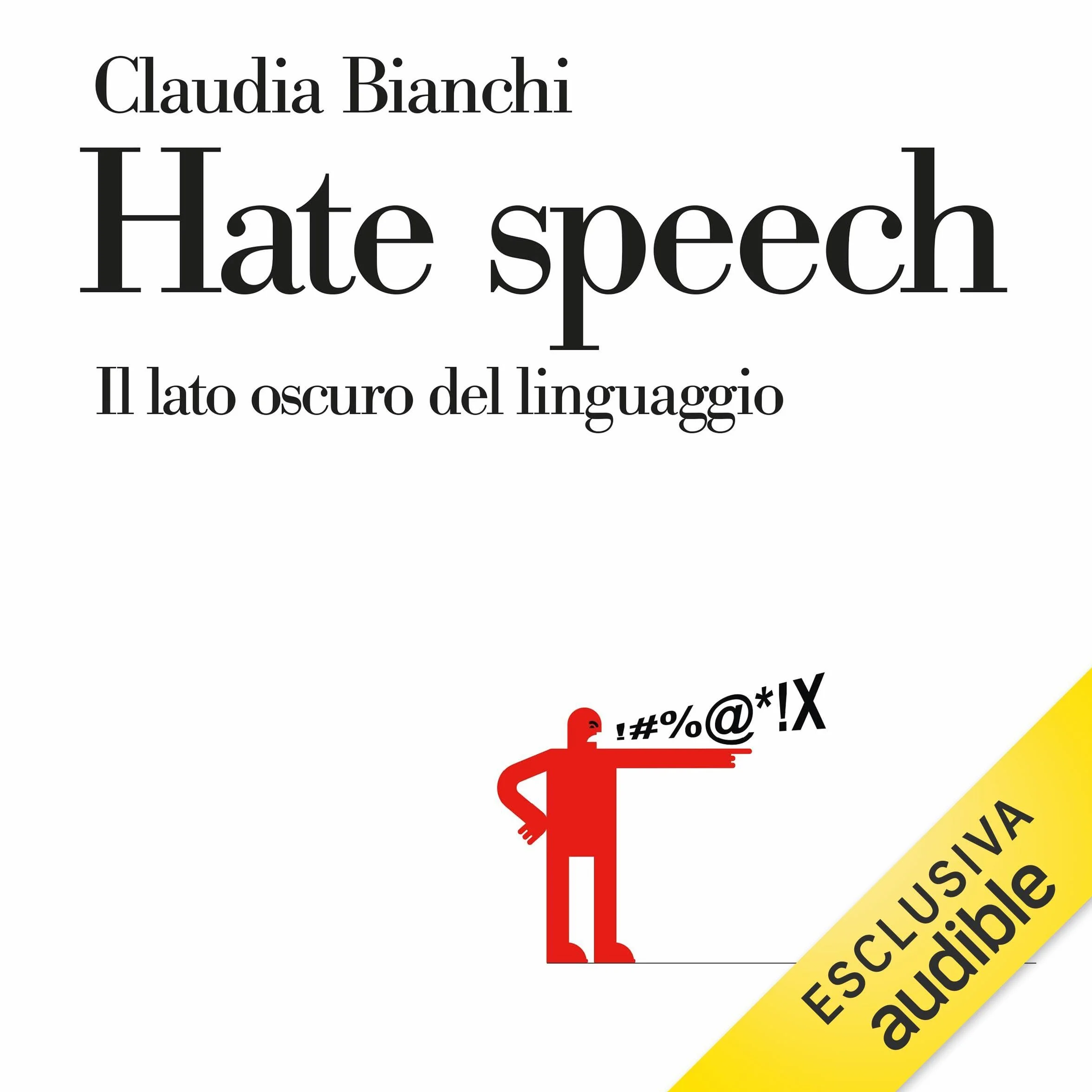 Hate speech: Il lato oscuro del linguaggio