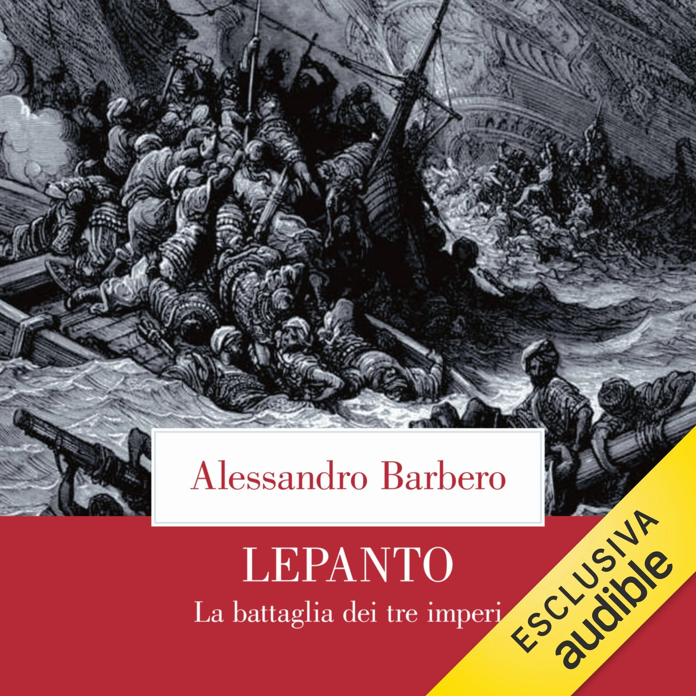 Lepanto: La battaglia dei tre imperi