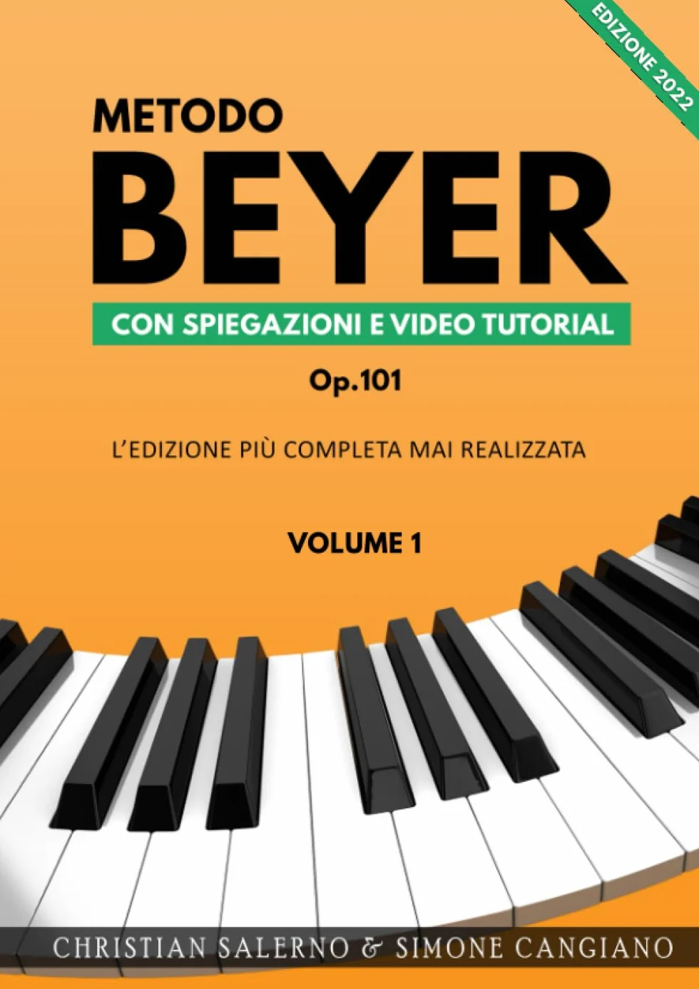 Metodo Beyer con Spiegazioni e Video Tutorial: Volume 1 (Edizione 2022)