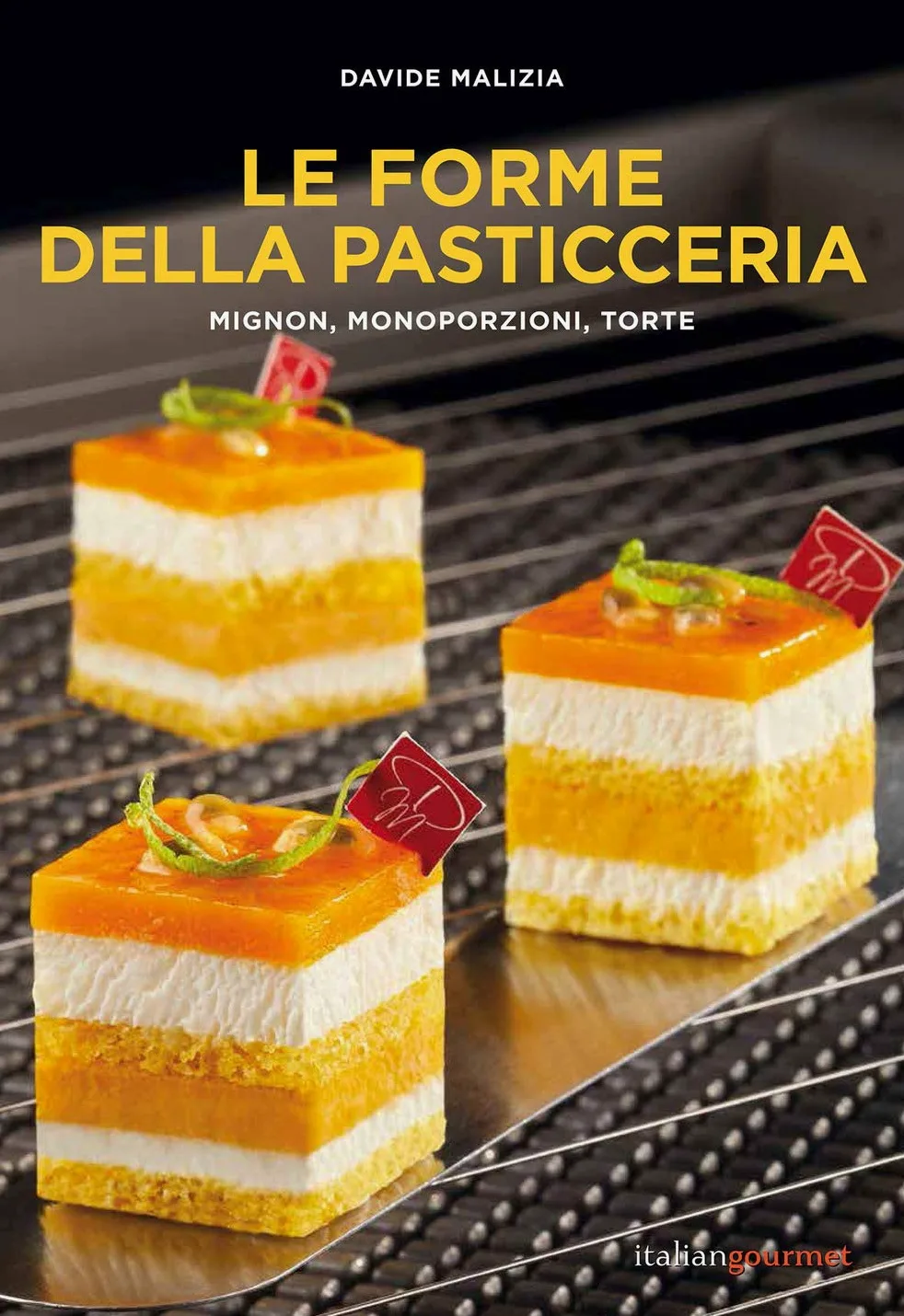 Le forme della pasticceria. Mignon, monoporzioni e torte