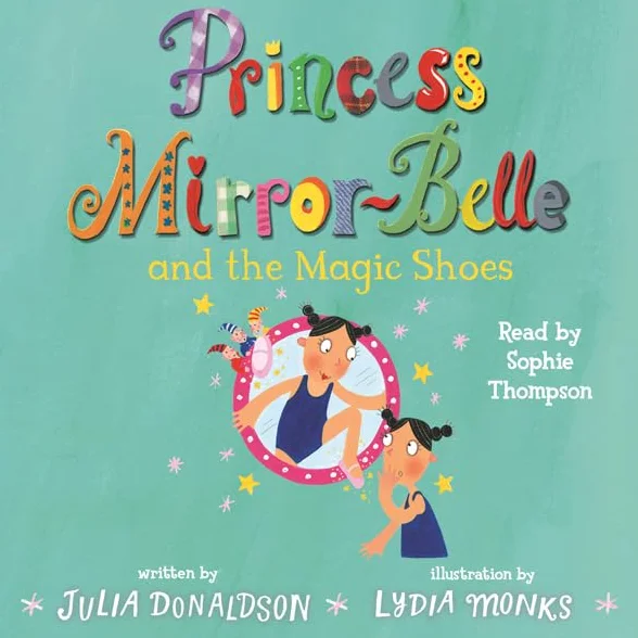Princess Mirror-Belle and the Magic Shoes