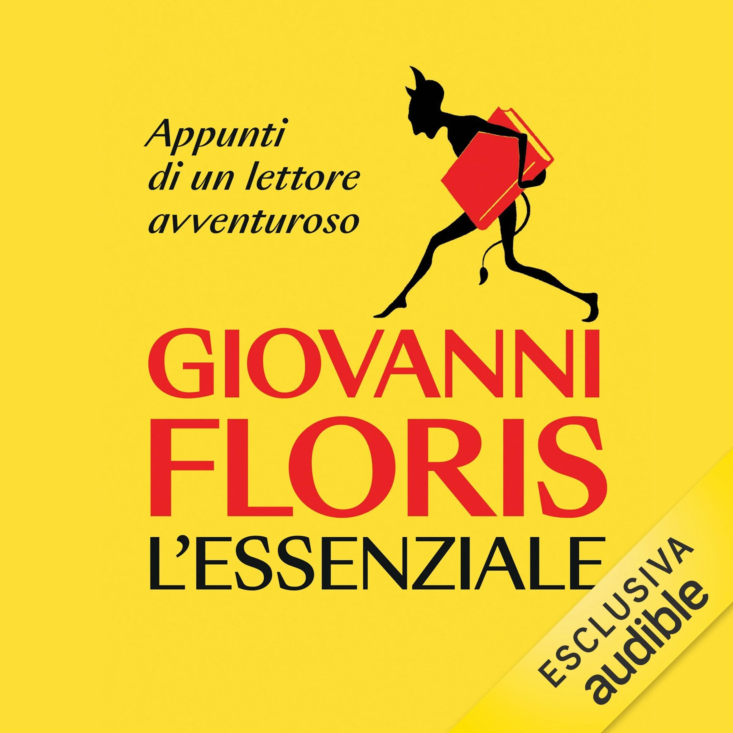 L'essenziale. Appunti di un lettore avventuroso