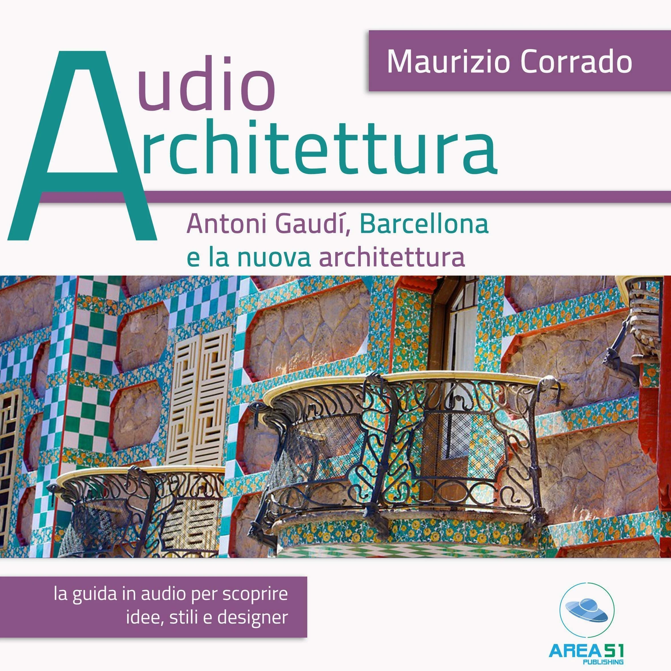 Antoni Gaudí e la nuova Barcellona