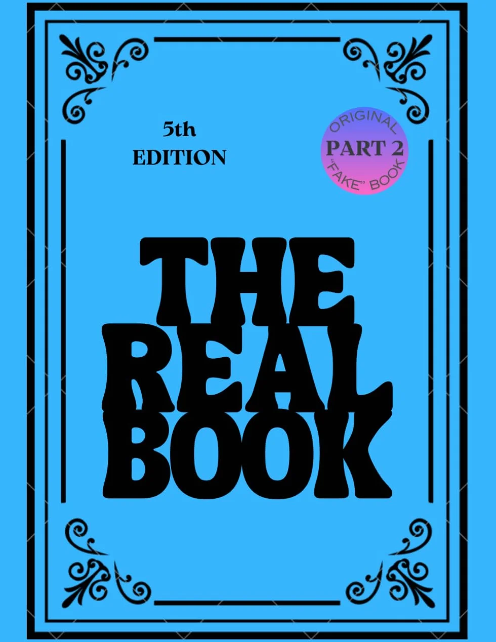 The Real Book - Vol.1 - part.2: Strumenti in DO - Edizione n.5 - Standard Jazz
