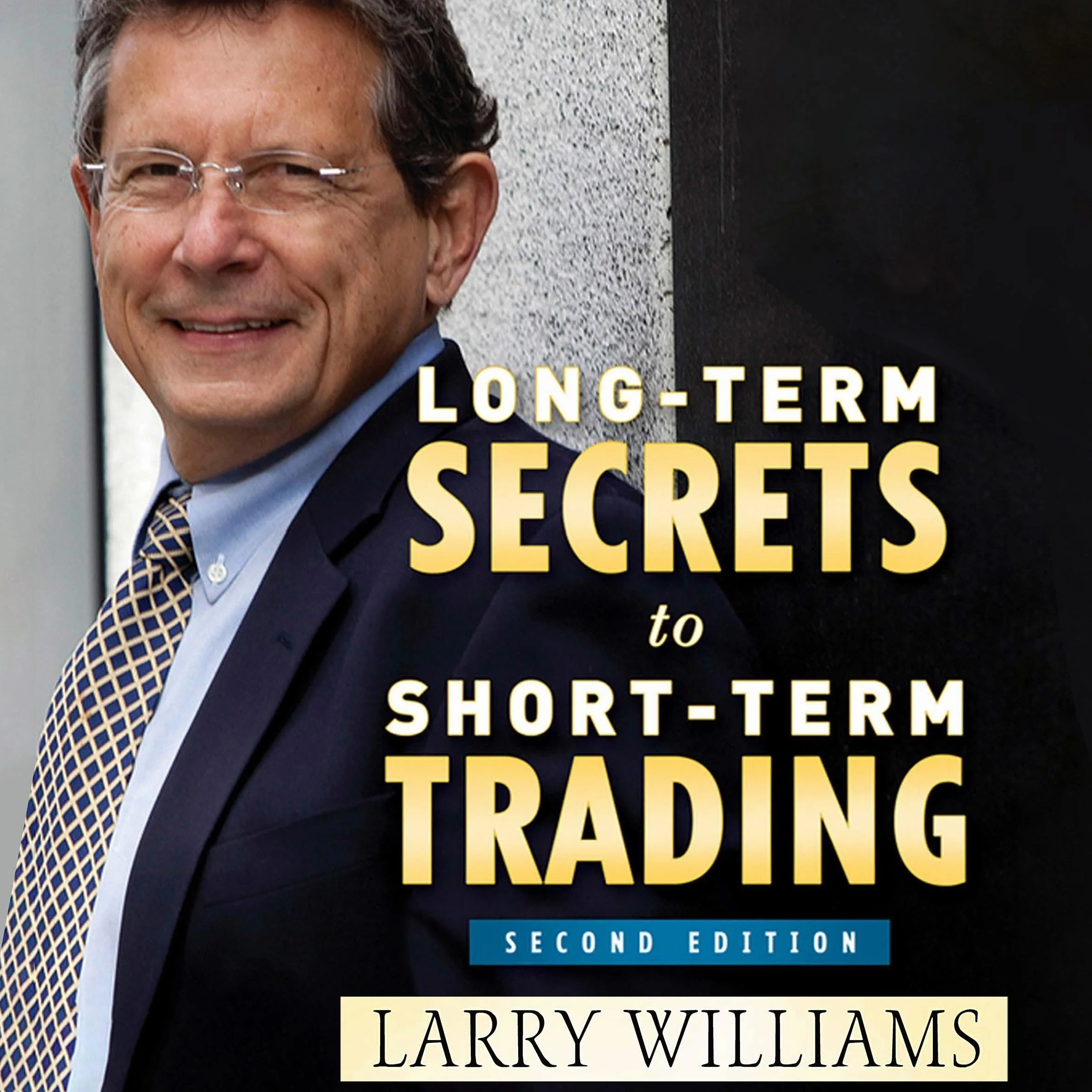 Long-Term Secrets to Short-Term Trading